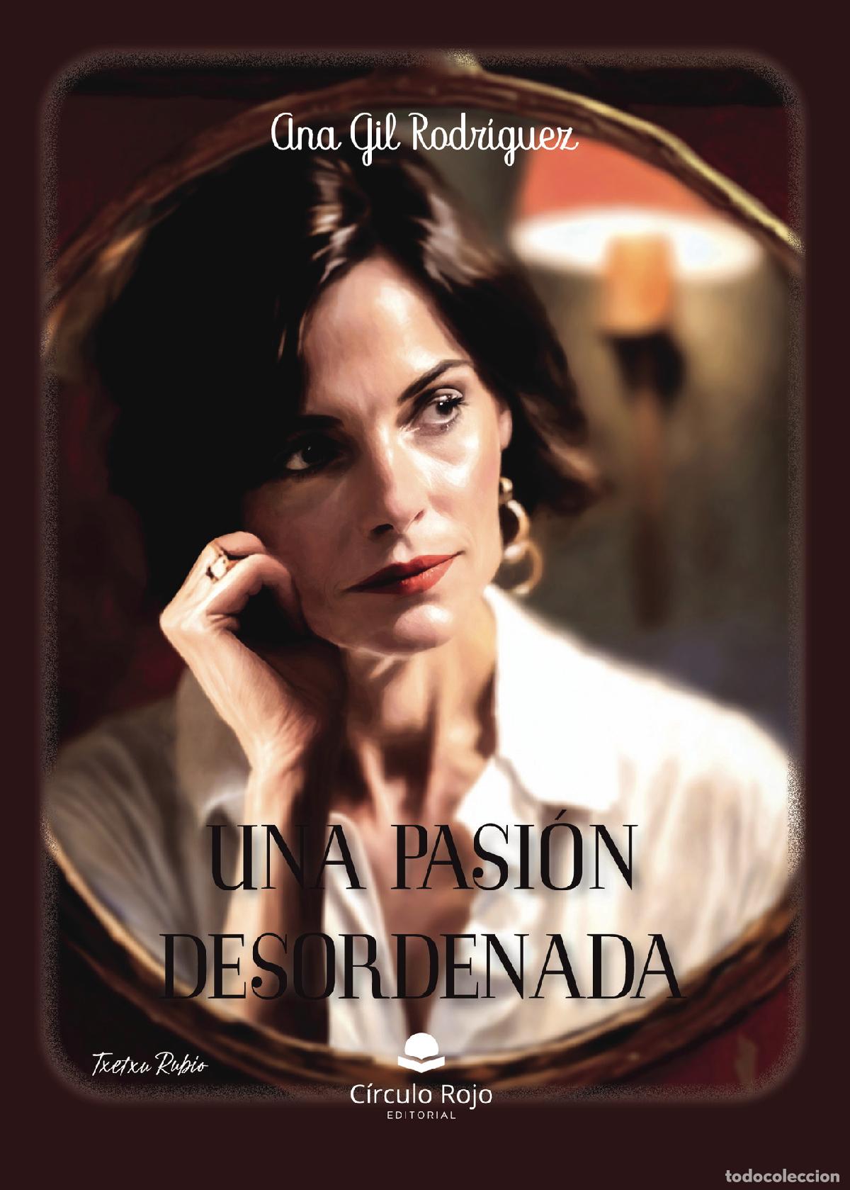 B&uuml;cher: Una pasi&oacute;n desordenada - Ana Gil Rodr&iacute;guez
