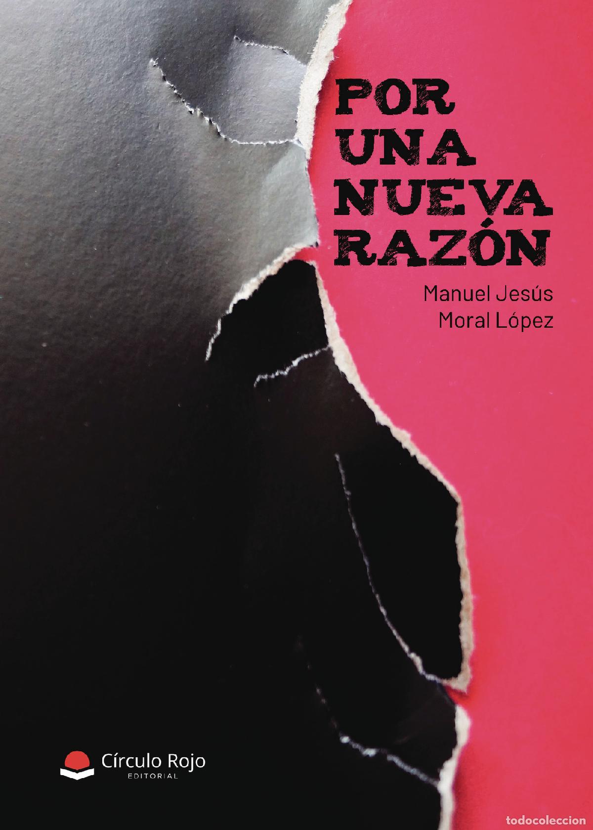 B&uuml;cher: Por una nueva raz&oacute;n - Manuel Jes&uacute;s Moral L&oacute;pez