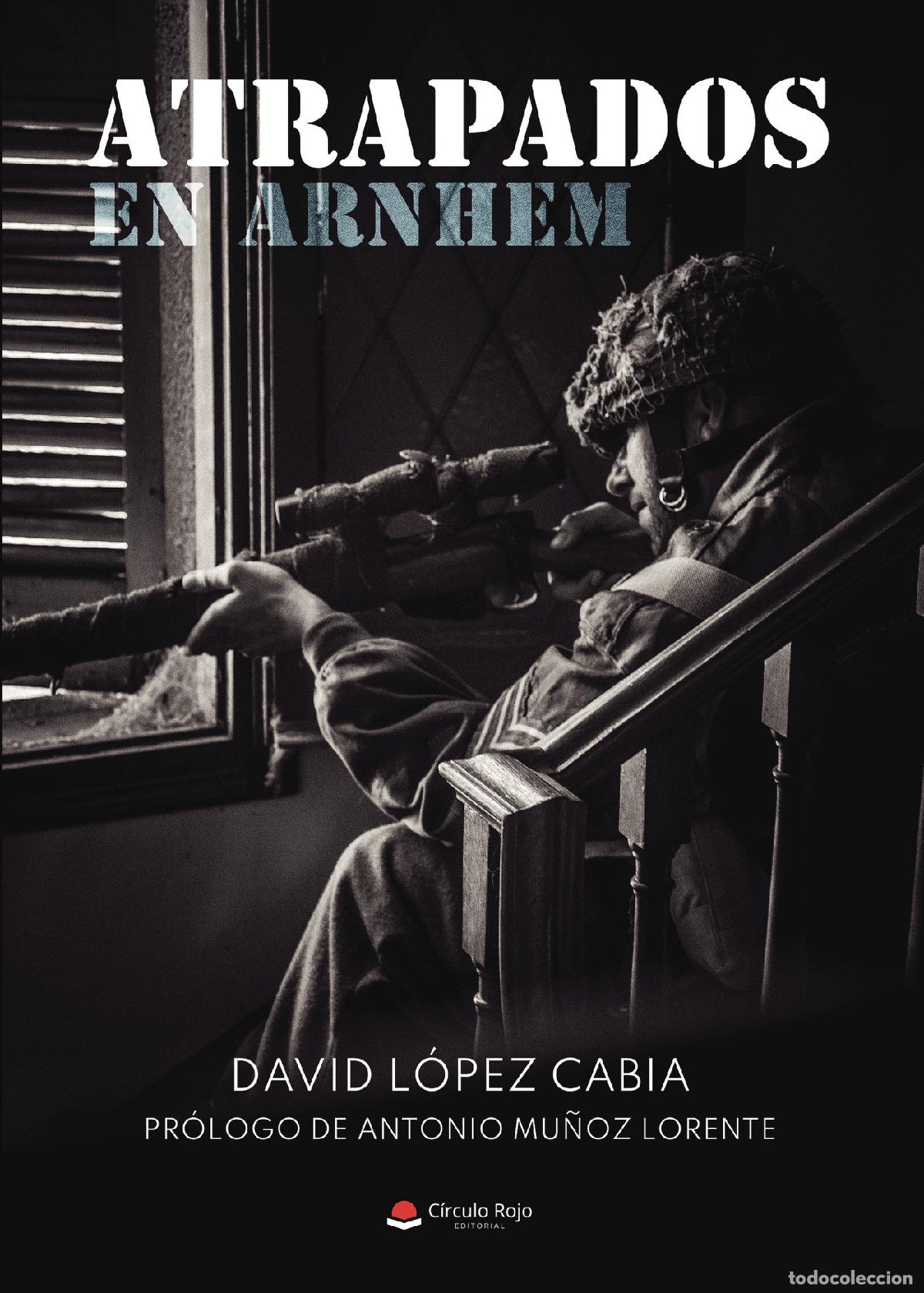 Libros: Atrapados en Arnhem - David L&oacute;pez Cabia - Foto 1