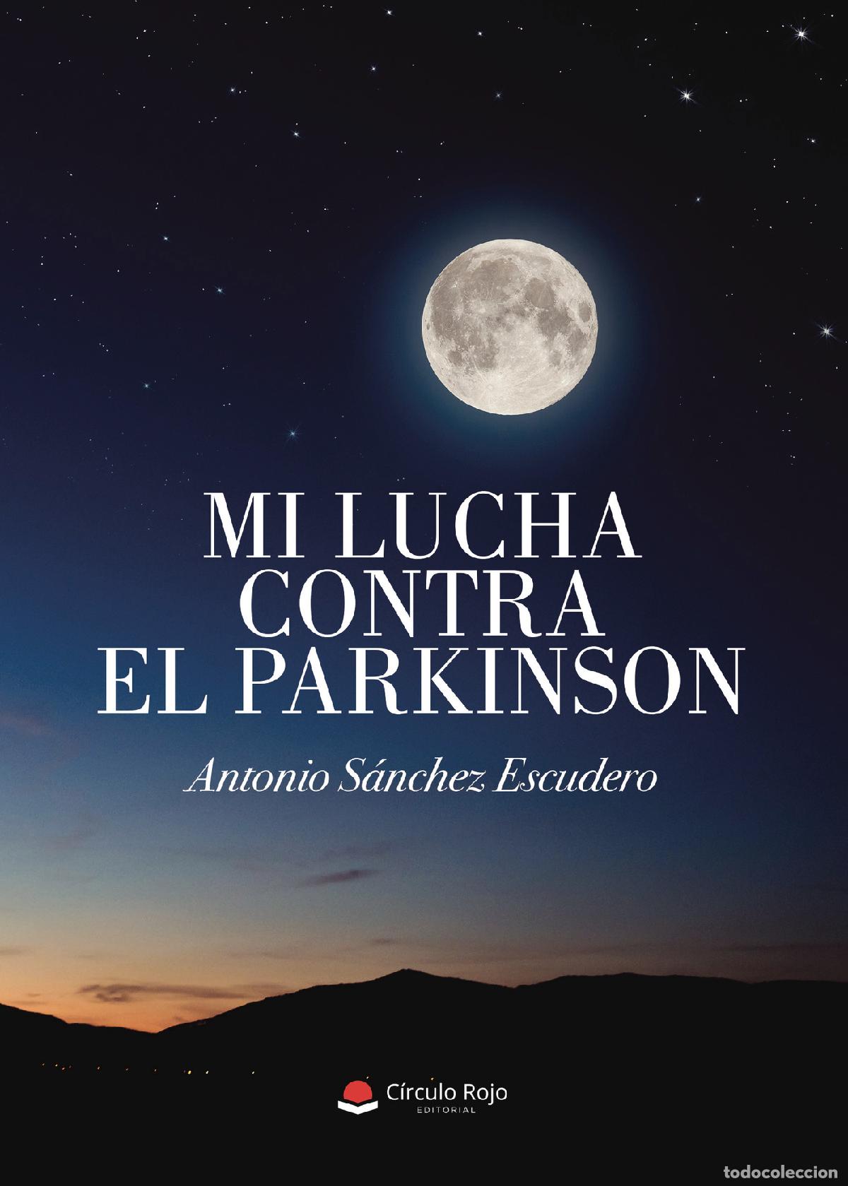 B&uuml;cher: Mi lucha contra el Parkinson - Antonio S&aacute;nchez Escudero