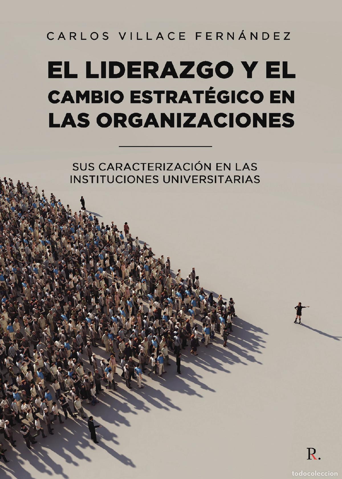 Libros: El liderazgo estrat&eacute;gico en las organizaciones. Su caracterizaci&oacute;n en la universidades - Carlos Vill