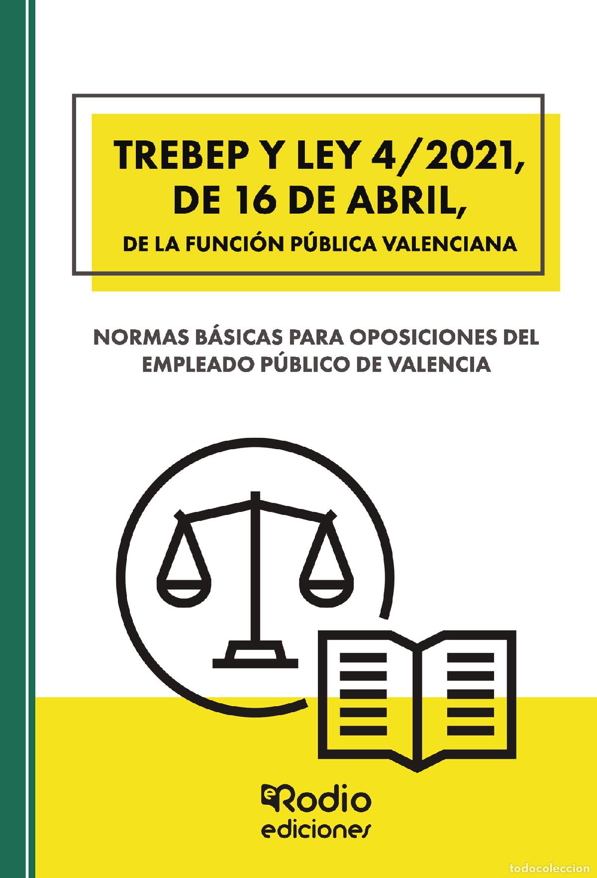 Libri: TREBEP y Ley 4/2021, de 16 de abril, de la Funci&oacute;n P&uacute;blica Valenciana - Normas B&aacute;sicas para Oposicio
