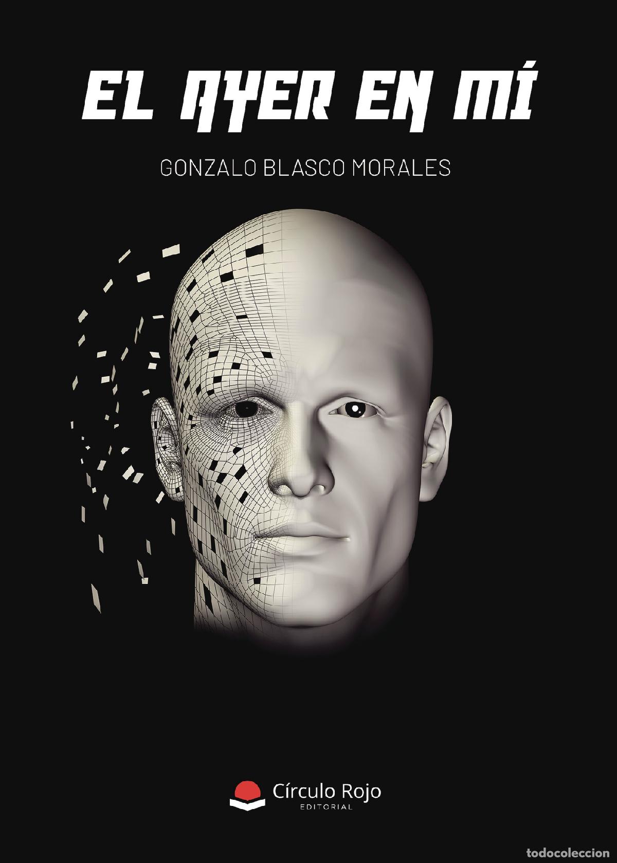 Libri: EL AYER EN M&Iacute; - GONZALO BLASCO MORALES