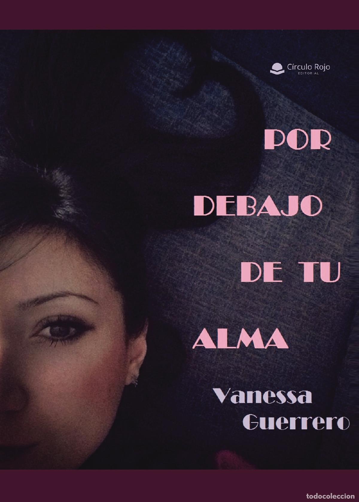 B&uuml;cher: Por debajo de tu alma - Vanessa Guerrero Granados