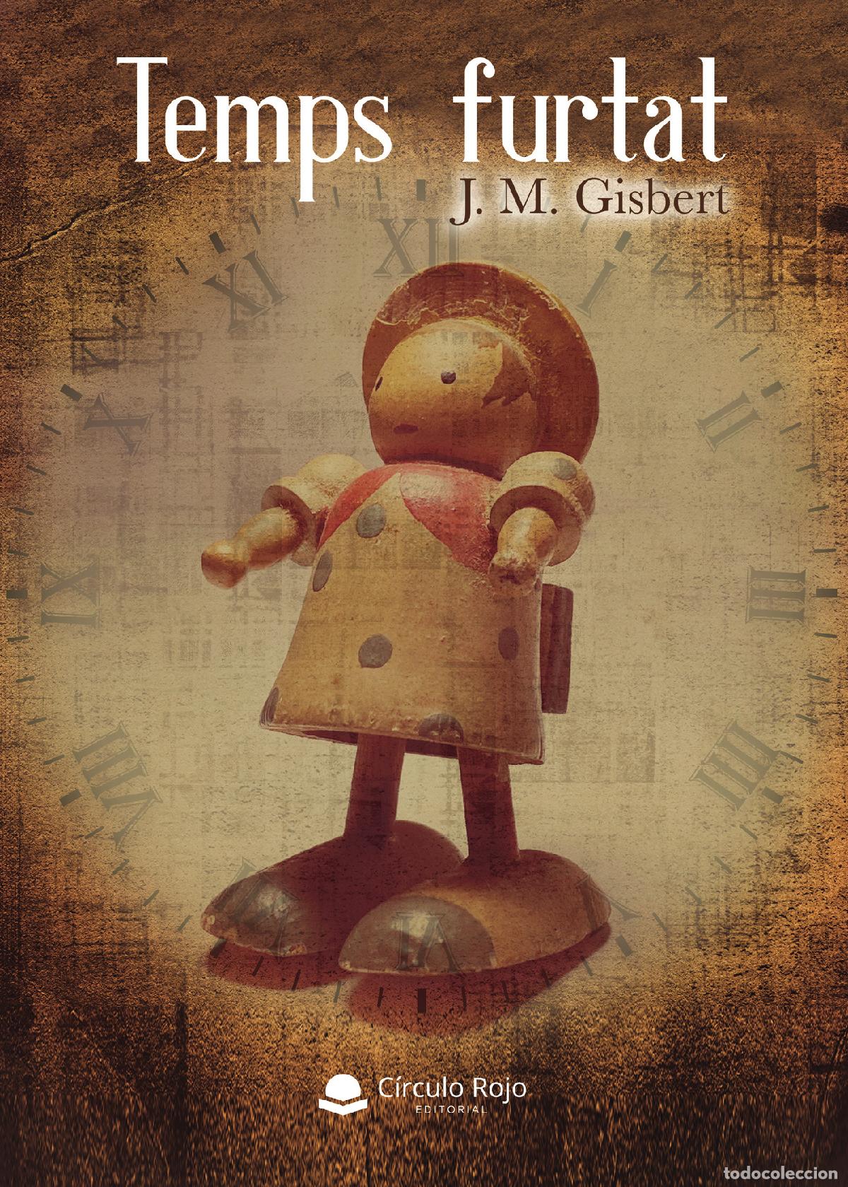 Libros: Temps furtat - J. M. Gisbert - Foto 1