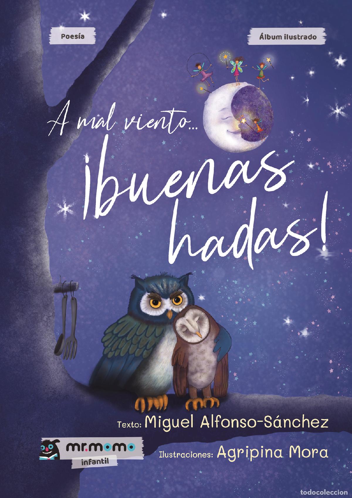 Libri: A mal viento... &iexcl;buenas hadas! - Agripina Mora