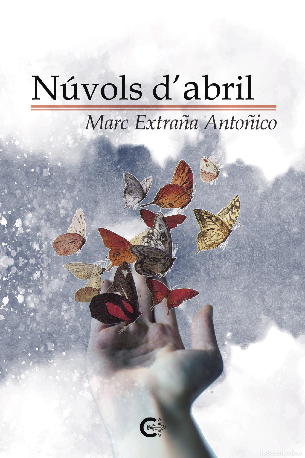 books: N&uacute;vols d?abril - Marc Extra&ntilde;a Anto&ntilde;ico