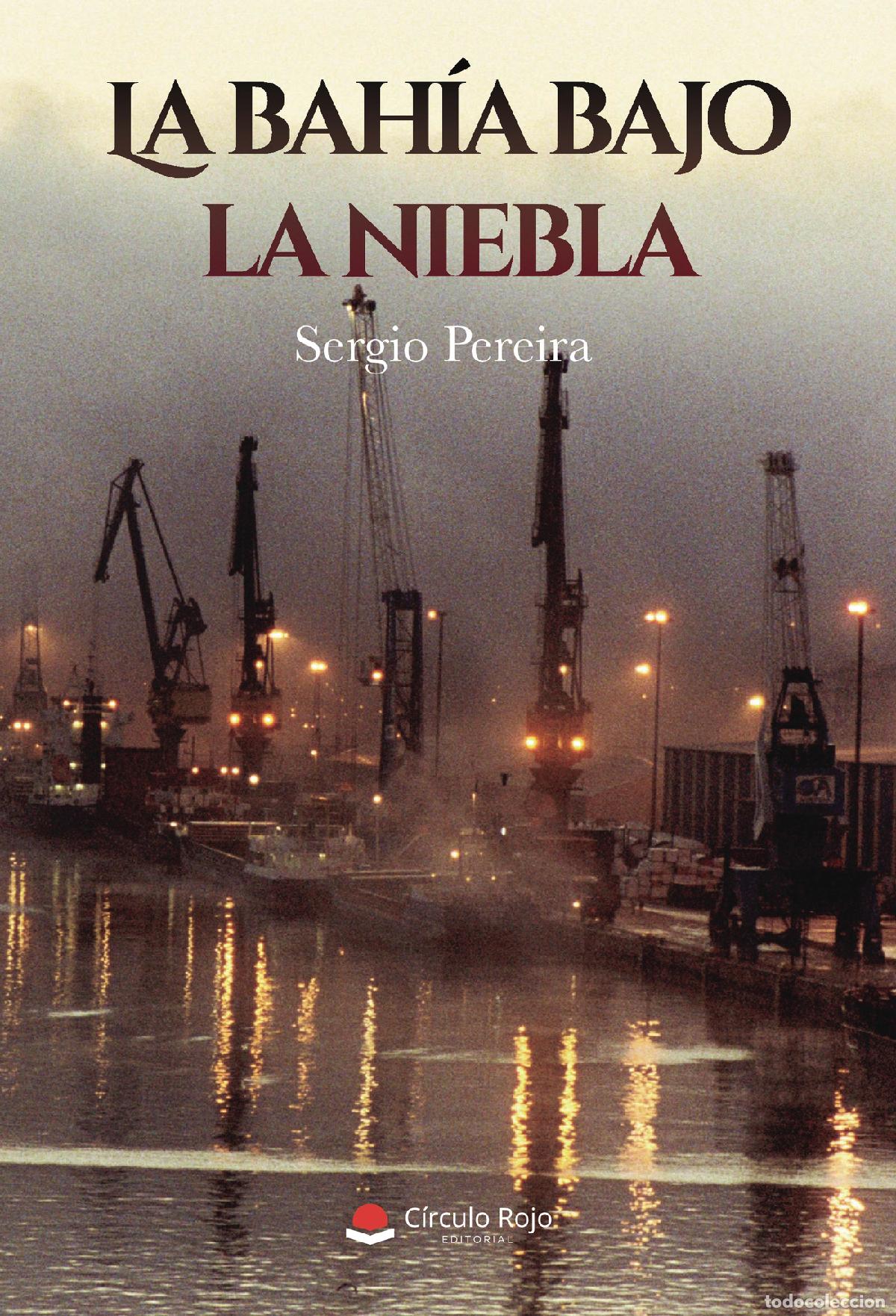 books: La bah&iacute;a bajo la niebla - Sergio Pereira