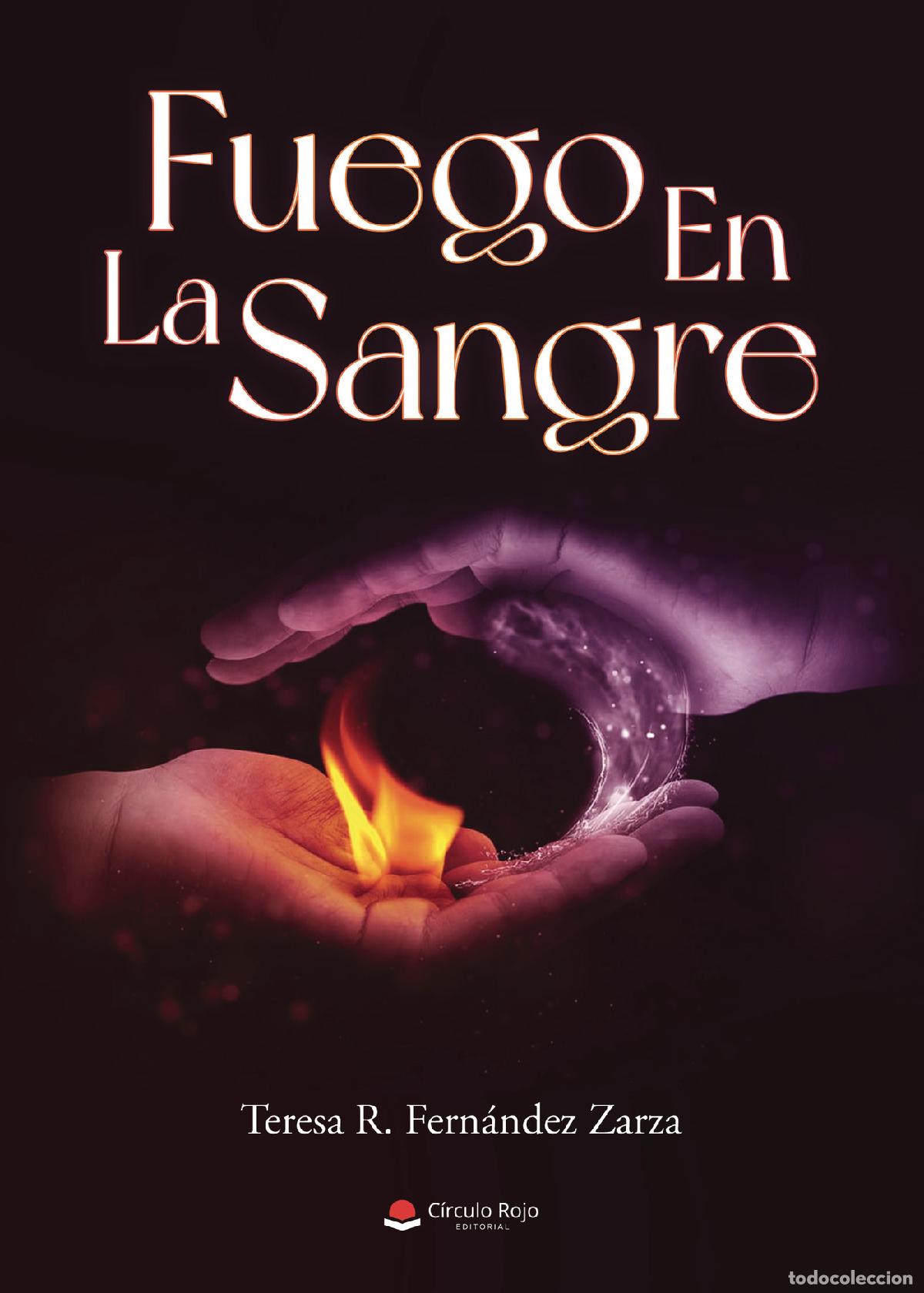 books: Fuego en la sangre - Teresa Rosalia Fernandez Zarza