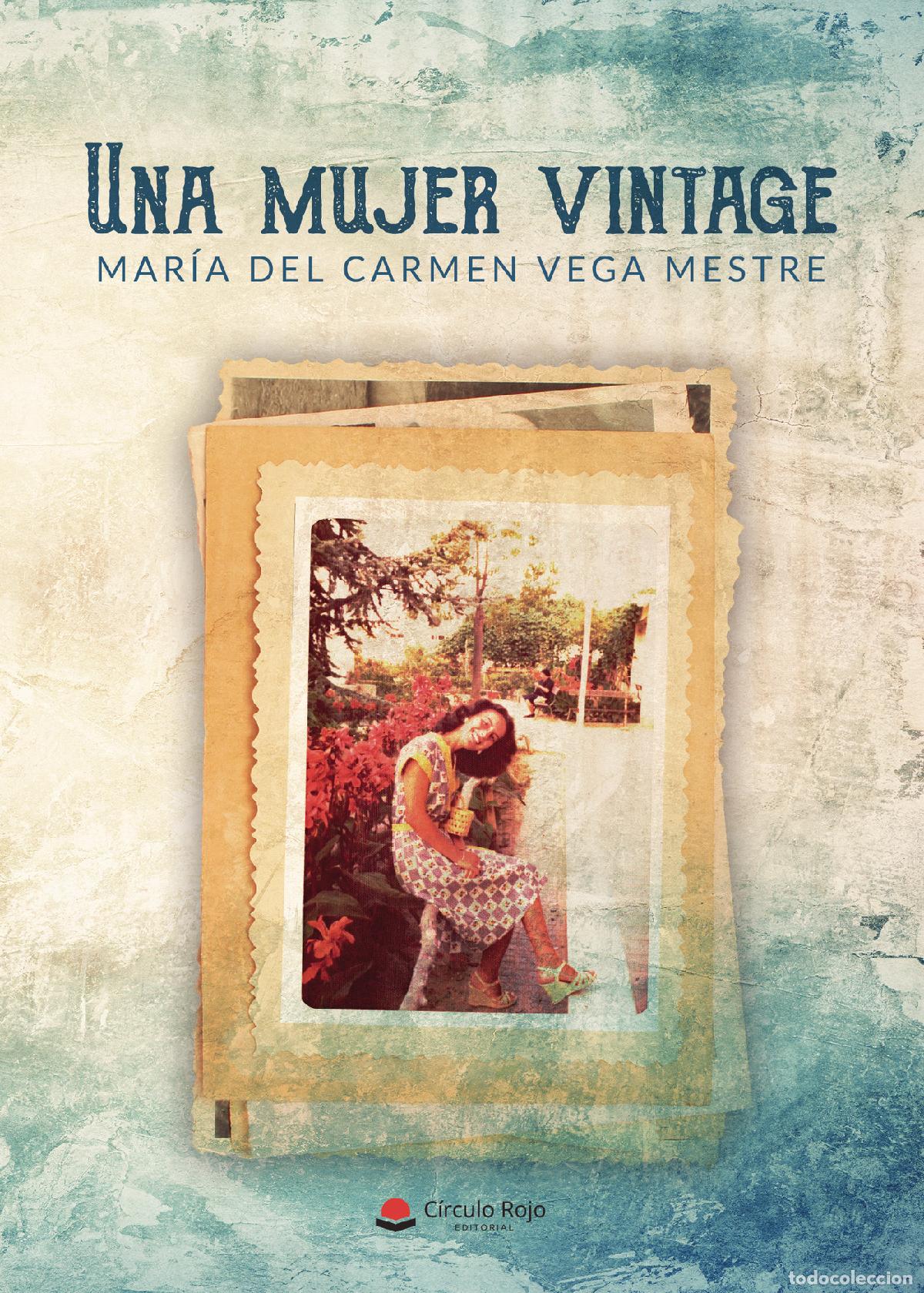 B&uuml;cher: Una mujer vintage - Mar&iacute;a del Carmen Vega Mestre