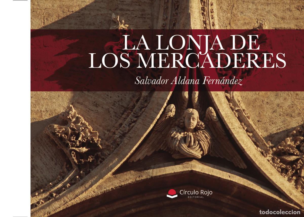 B&uuml;cher: La lonja de los Mercaderes - Salvador Aldana Fern&aacute;ndez