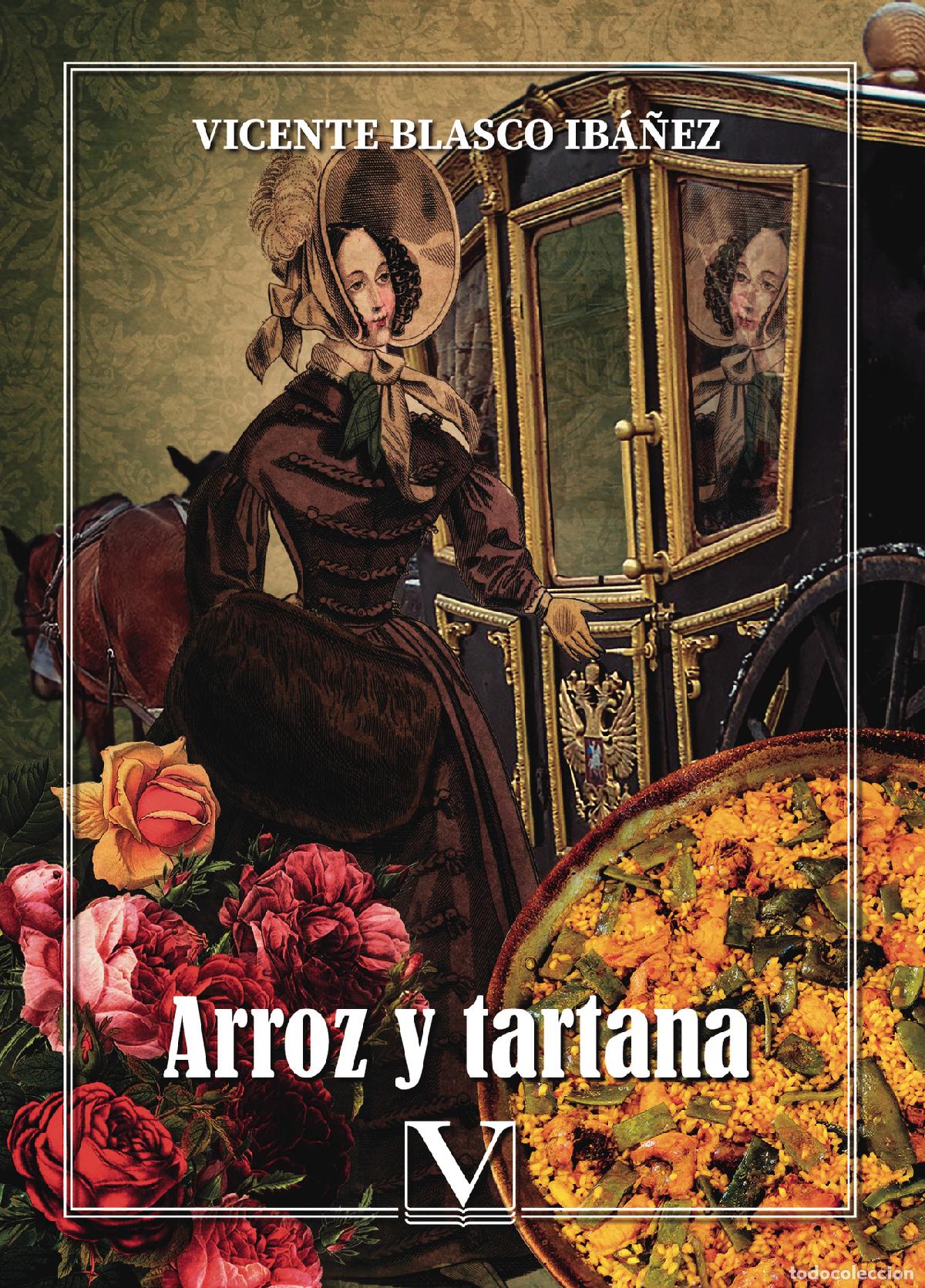 Libri: Arroz y tartana - Vicente Blasco Ib&aacute;&ntilde;ez