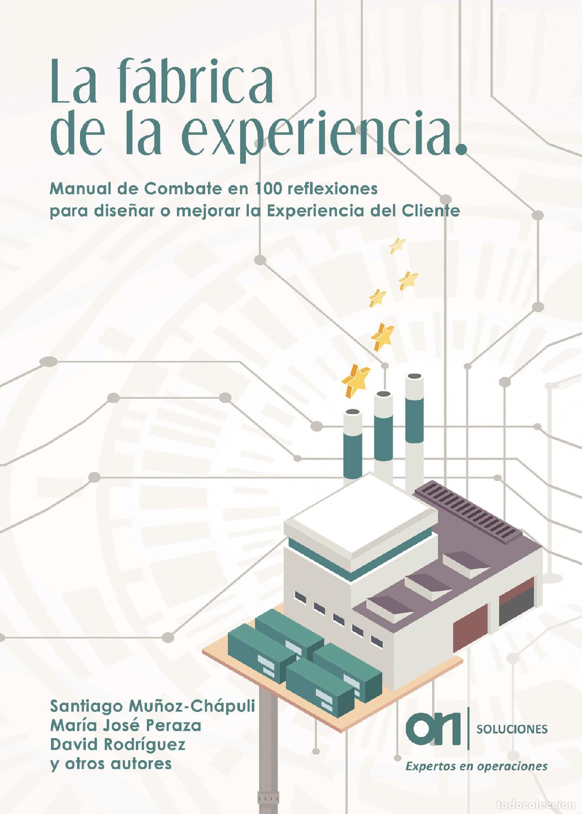 B&uuml;cher: LA F&Aacute;BRICA DE LA EXPERIENCIA. Manual de Combate en 100 reflexiones para dise&ntilde;ar o mejorar la Experie