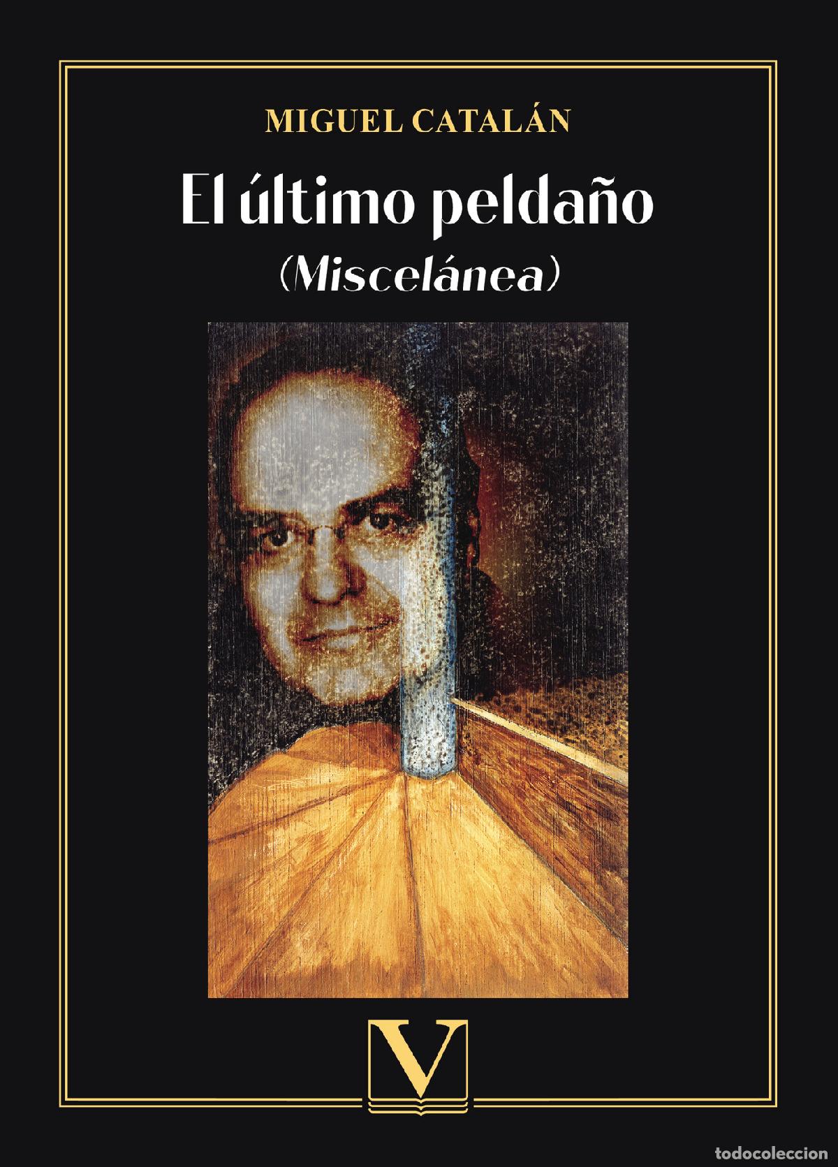 Libros: El &uacute;ltimo pelda&ntilde;o - Miguel Catal&aacute;n - Foto 1