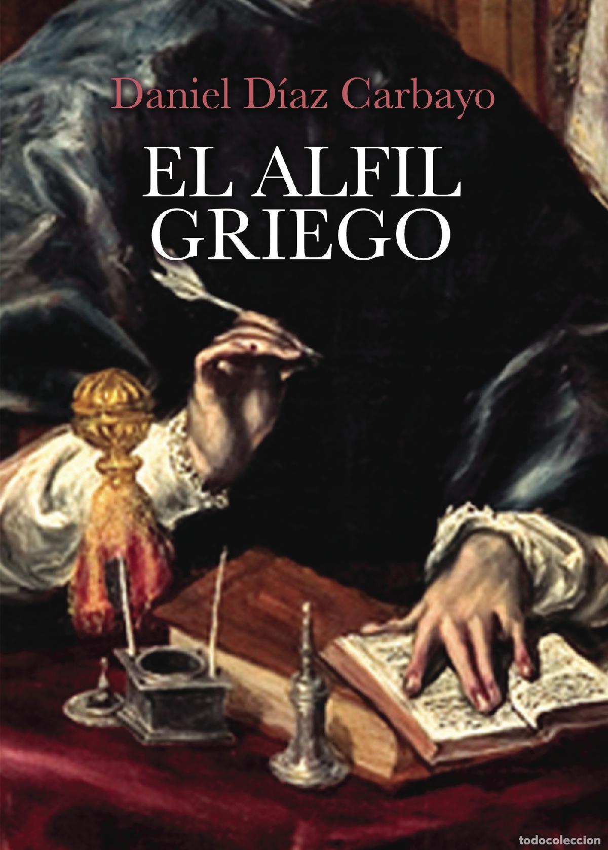 B&uuml;cher: El alfil griego - Daniel D&iacute;az Carbayo