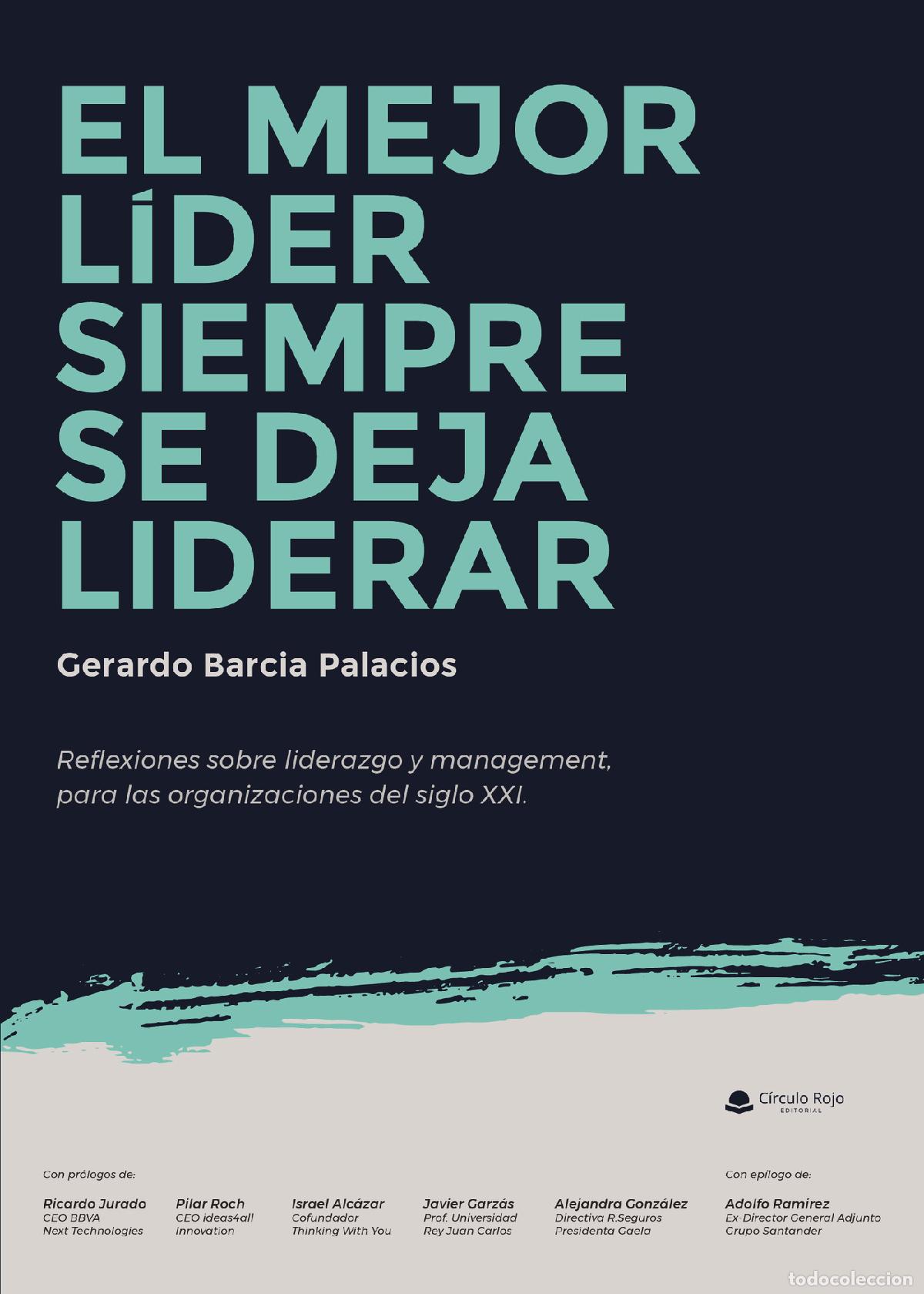 B&uuml;cher: El Mejor L&iacute;der siempre se deja liderar - Gerardo Barcia Palacios