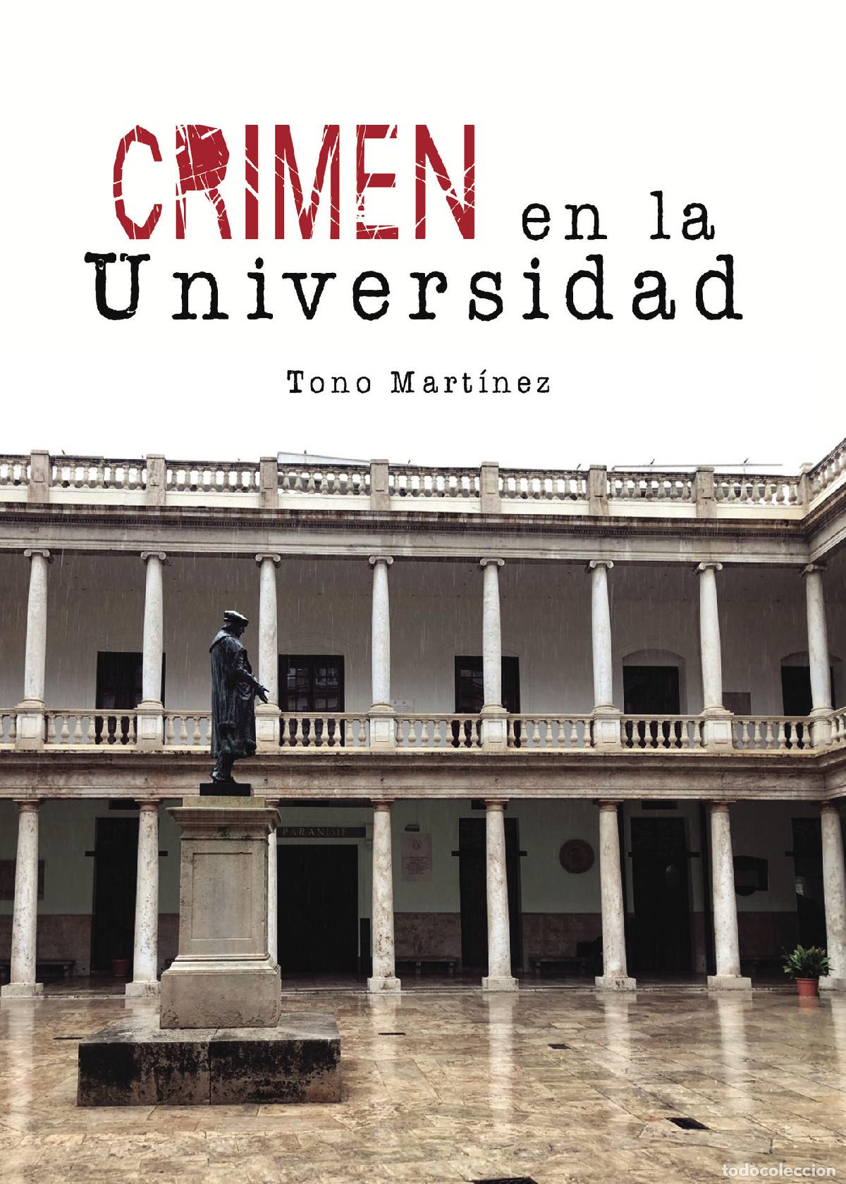 B&uuml;cher: Crimen en la Universidad - Tono Martinez