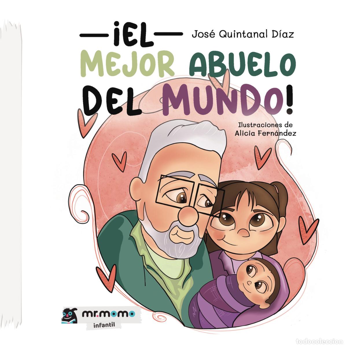 B&uuml;cher: &iexcl;El mejor abuelo del mundo! - Jos&eacute; Quintanal D&iacute;az