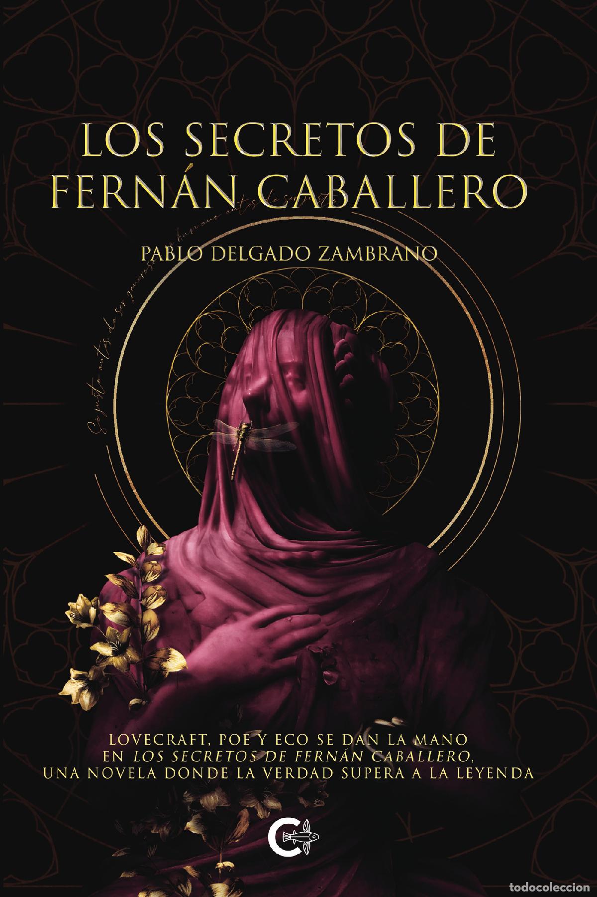 B&uuml;cher: Los secretos de Fern&aacute;n Caballero - Pablo Delgado Zambrano