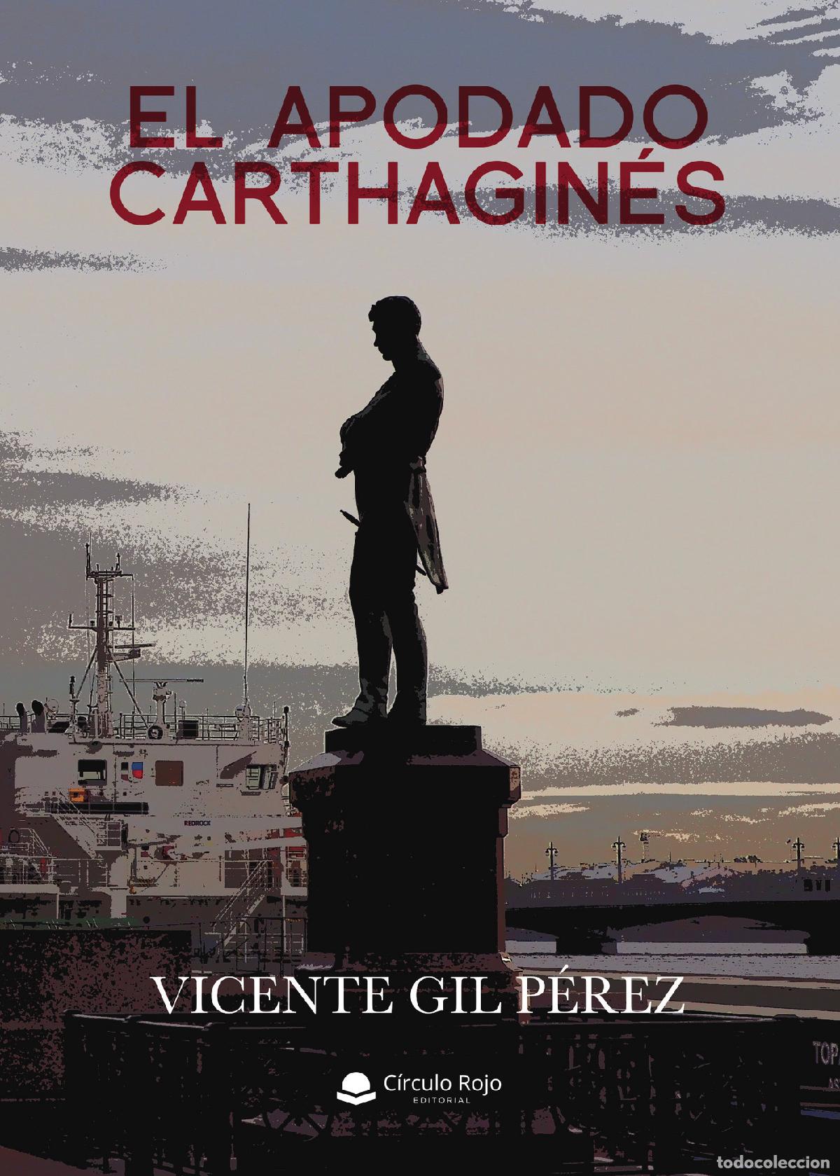 Libri: El apodado carthagin&eacute;s - Vicente Gil P&eacute;rez