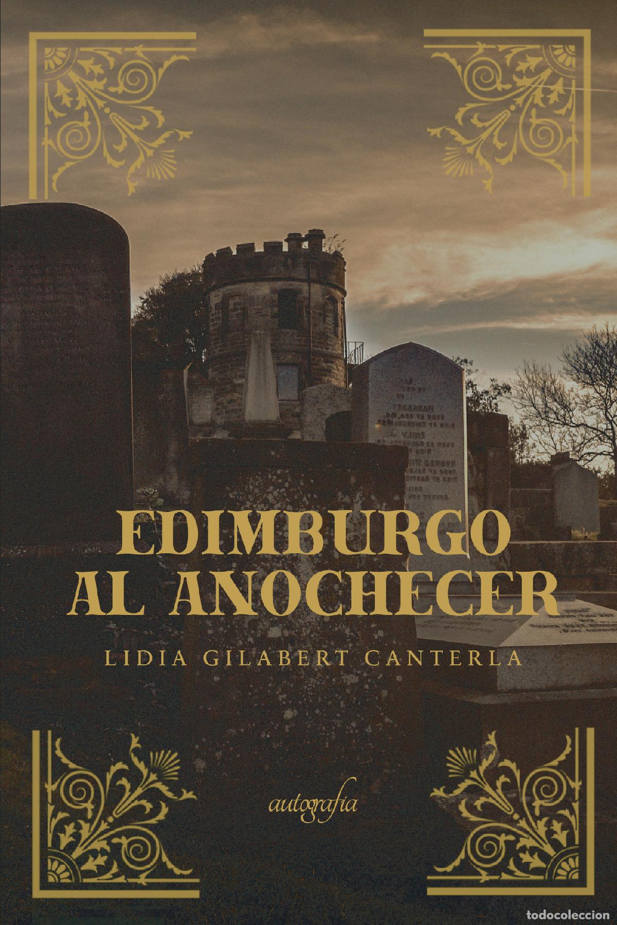 Libros: Edimburgo al anochecer - Lidia Gilabert Canterla - Foto 1
