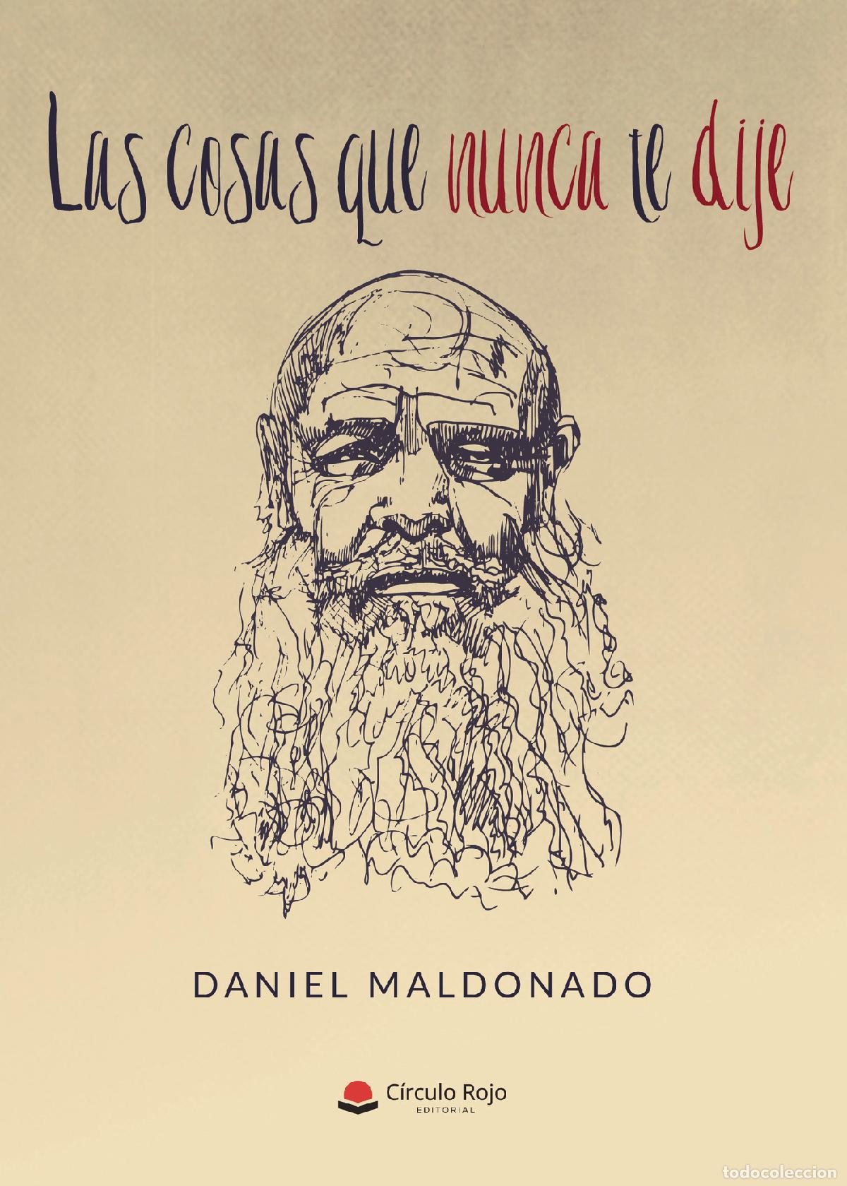 Libros: Las cosas que nunca te dije? - Daniel Maldonado - Foto 1