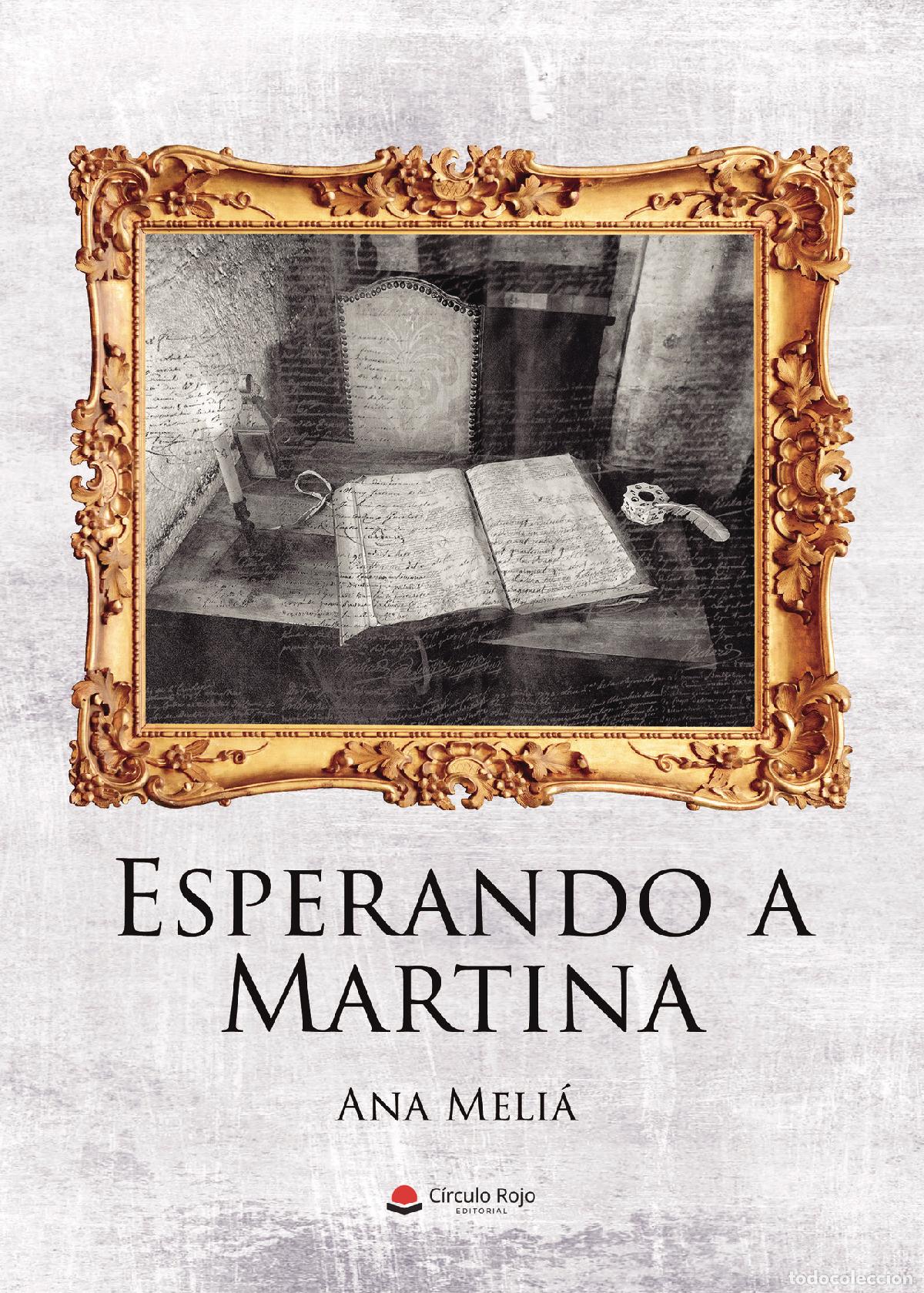 Libros: Esperando a Martina - Ana Meli&aacute; - Foto 1