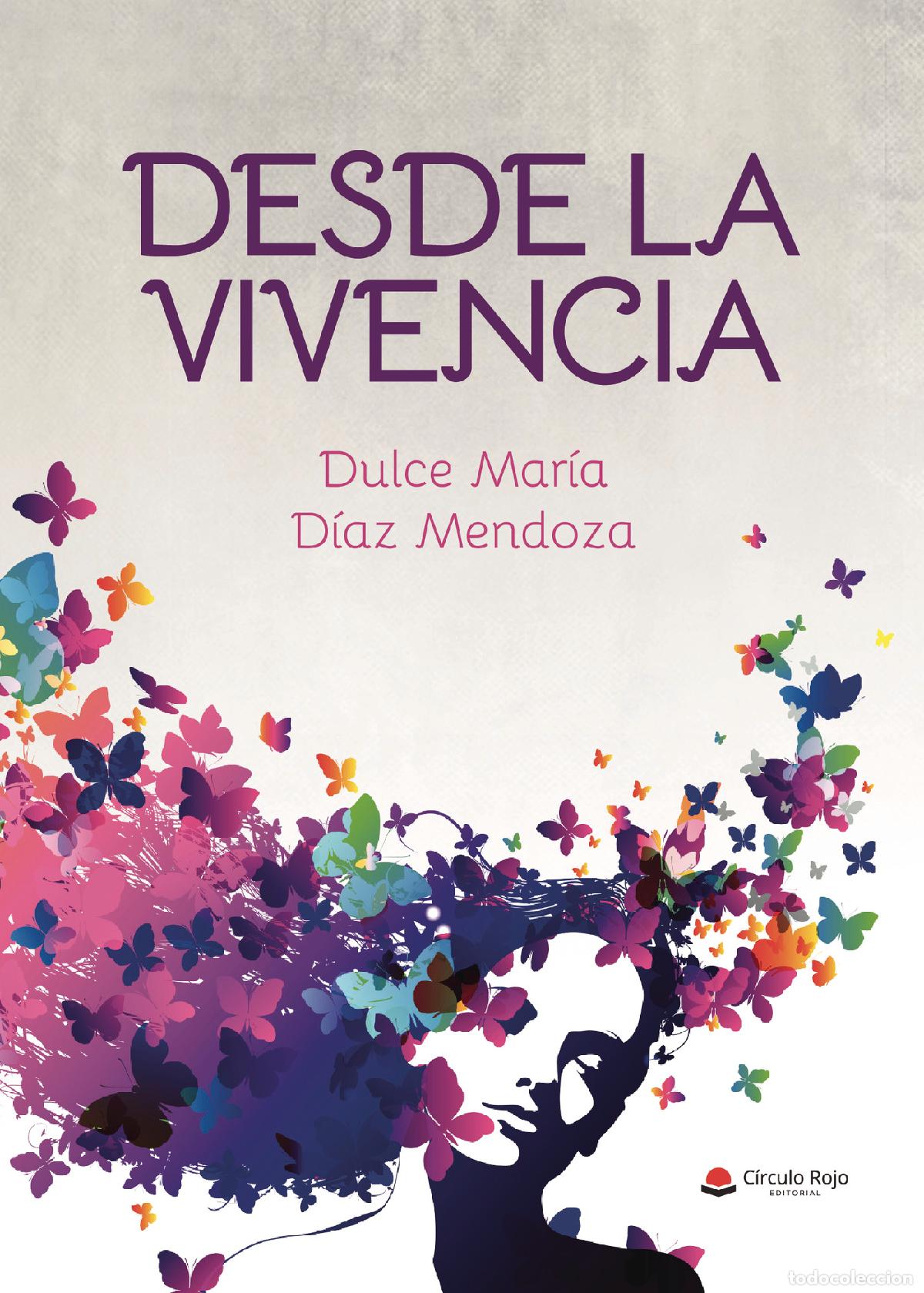 B&uuml;cher: Desde la vivencia - Dulce Mar&iacute;a D&iacute;az Mendoza
