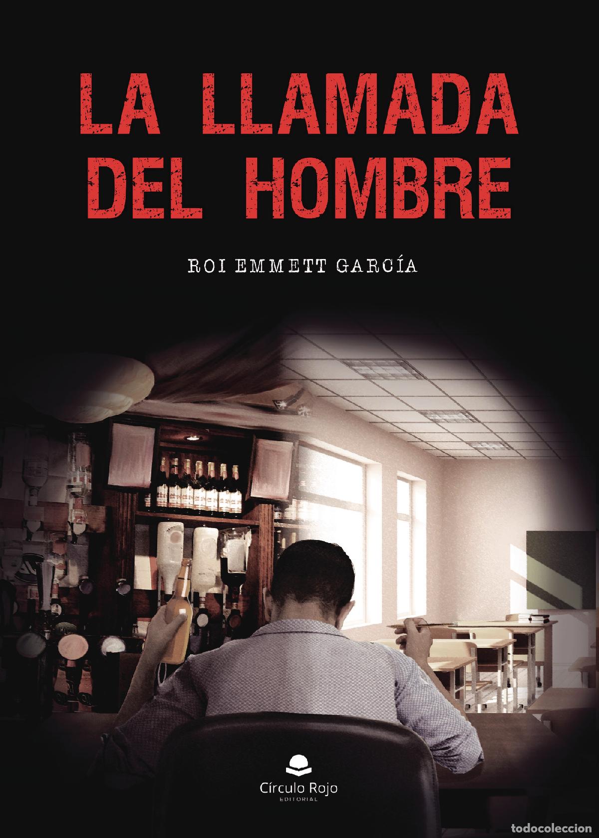 B&uuml;cher: La Llamada del Hombre - Roi Emmett Garc&iacute;a