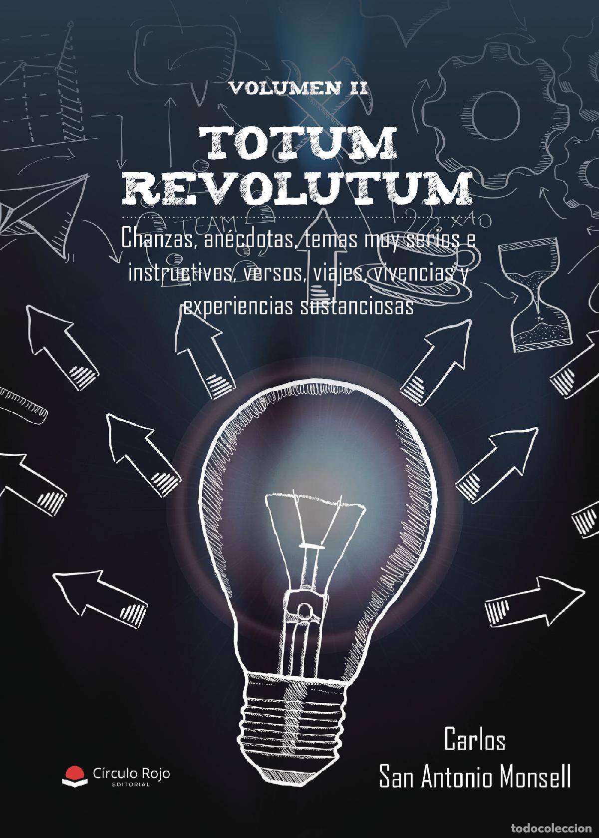 B&uuml;cher: Totum revolutum. Volumen II - Chanzas, an&eacute;cdotas, temas muy serios e instructivos, versos, viajes, v