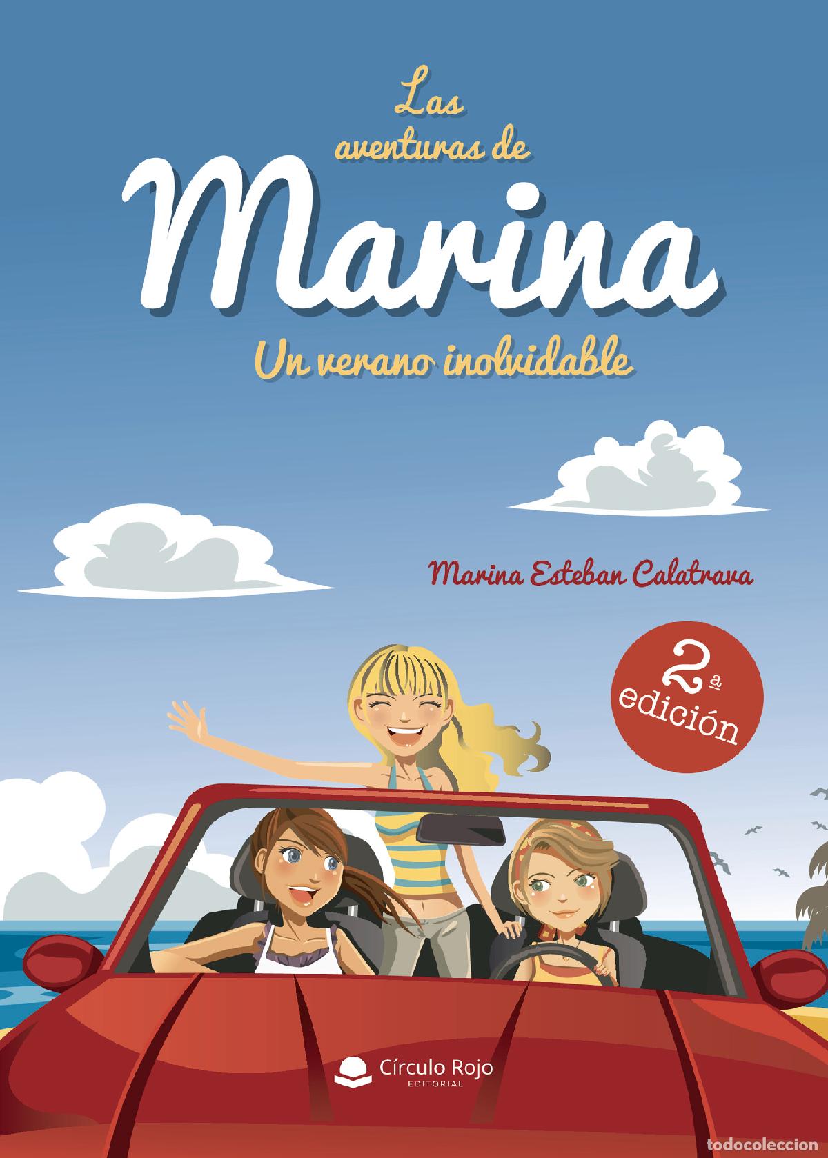 B&uuml;cher: Las aventuras de Marina. Un verano inolvidable - 2&ordf; edici&oacute;n - Marina Esteban Calatrava