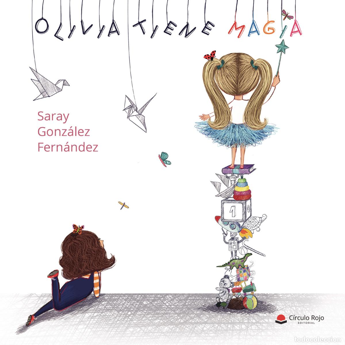 B&uuml;cher: Olivia tiene magia - Saray Gonz&aacute;lez Fern&aacute;ndez