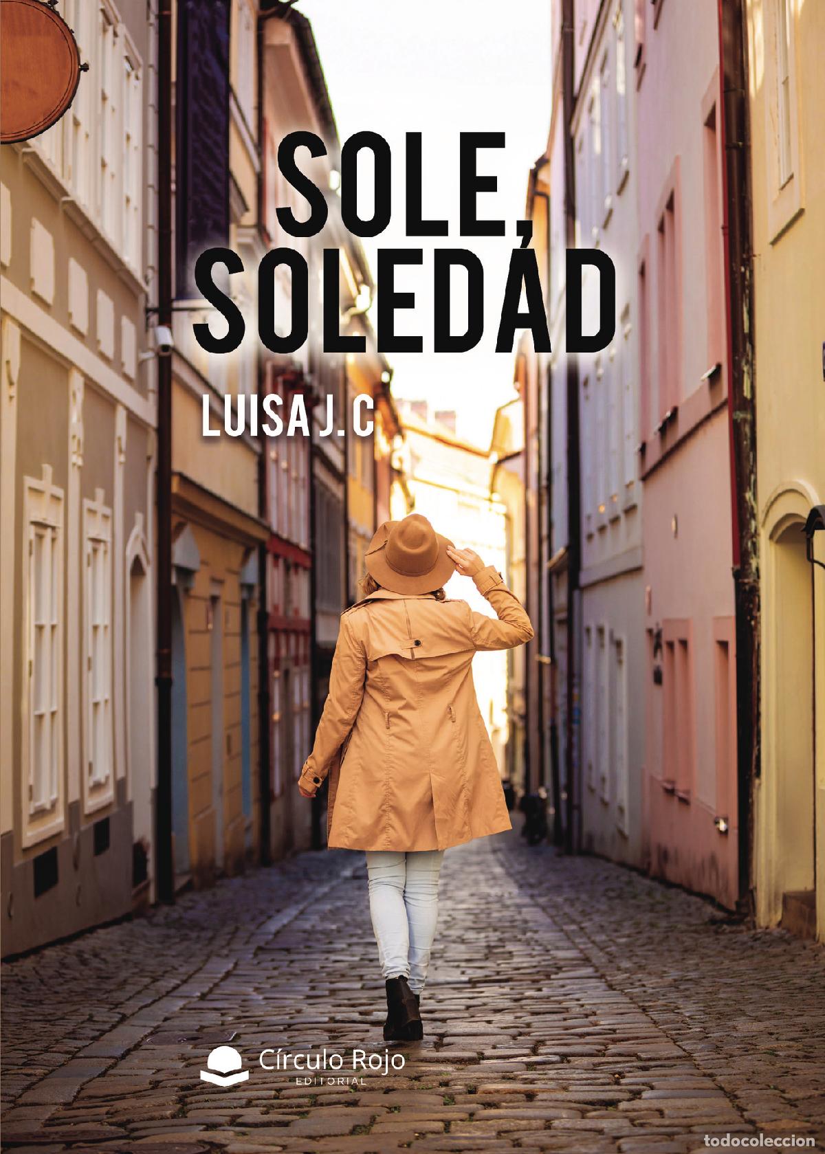 Libros: Sole, Soledad - Luisa J. C - Foto 1