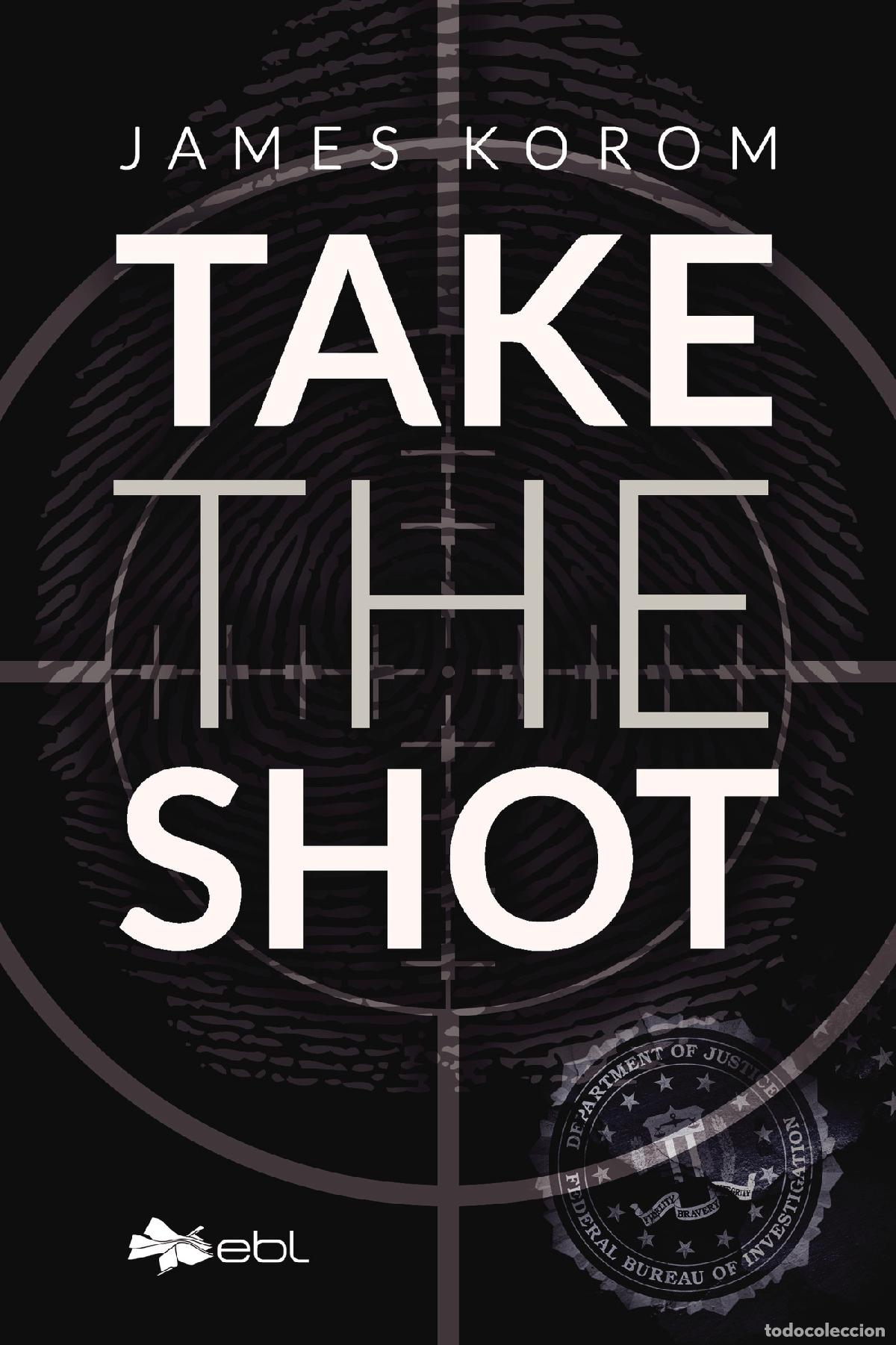 Libros: Take the Shot - James Korom - Foto 1