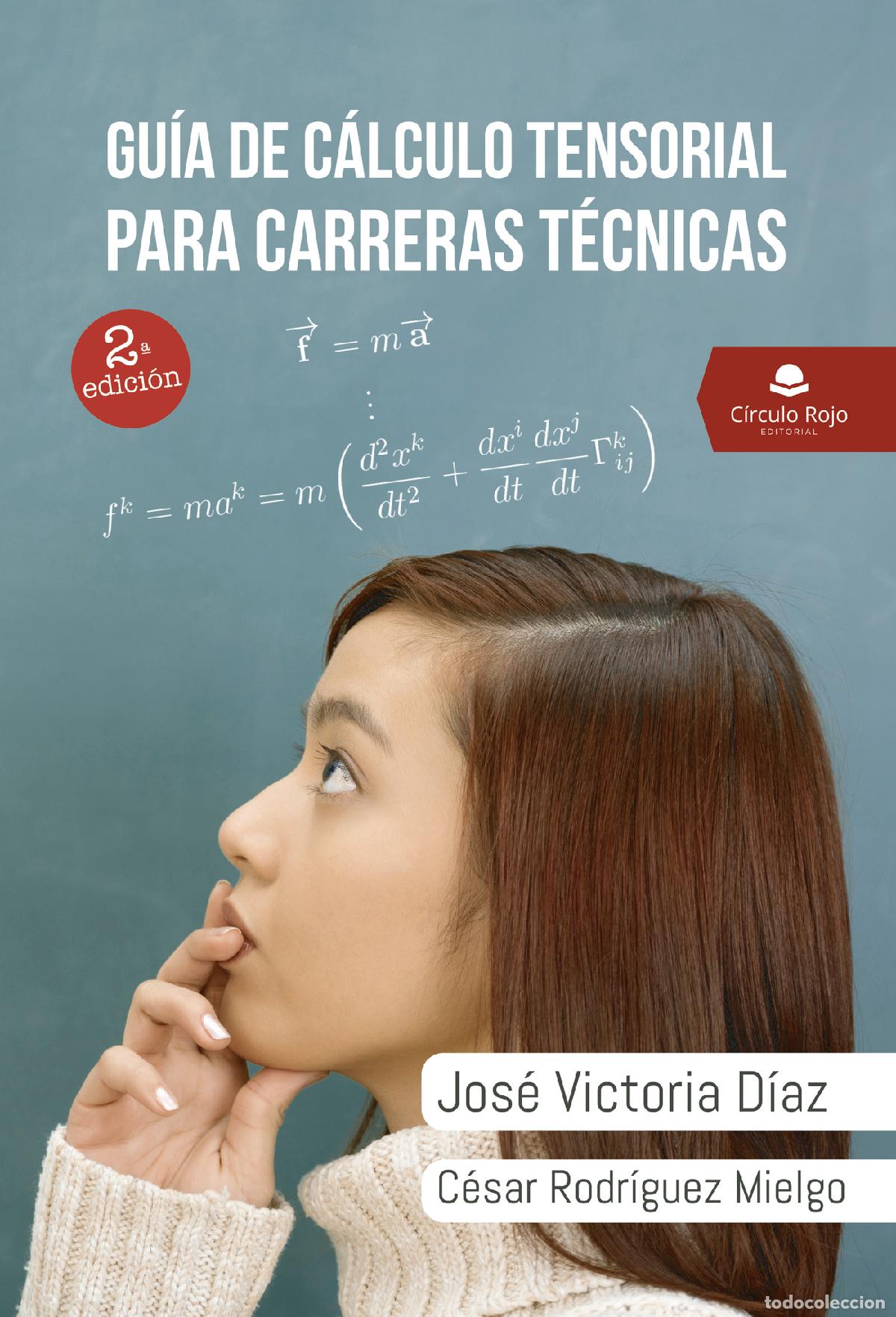 Libros: Gu&iacute;a de c&aacute;lculo tensorial para carreras t&eacute;cnicas - Jos&eacute; Victoria D&iacute;az