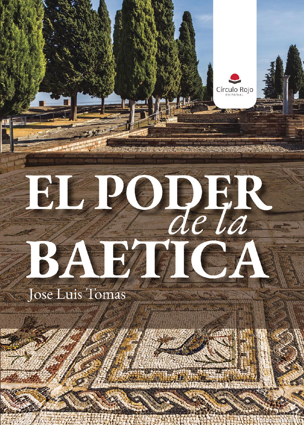 Libros: El Poder de la Baetica - Jose Luis Tomas