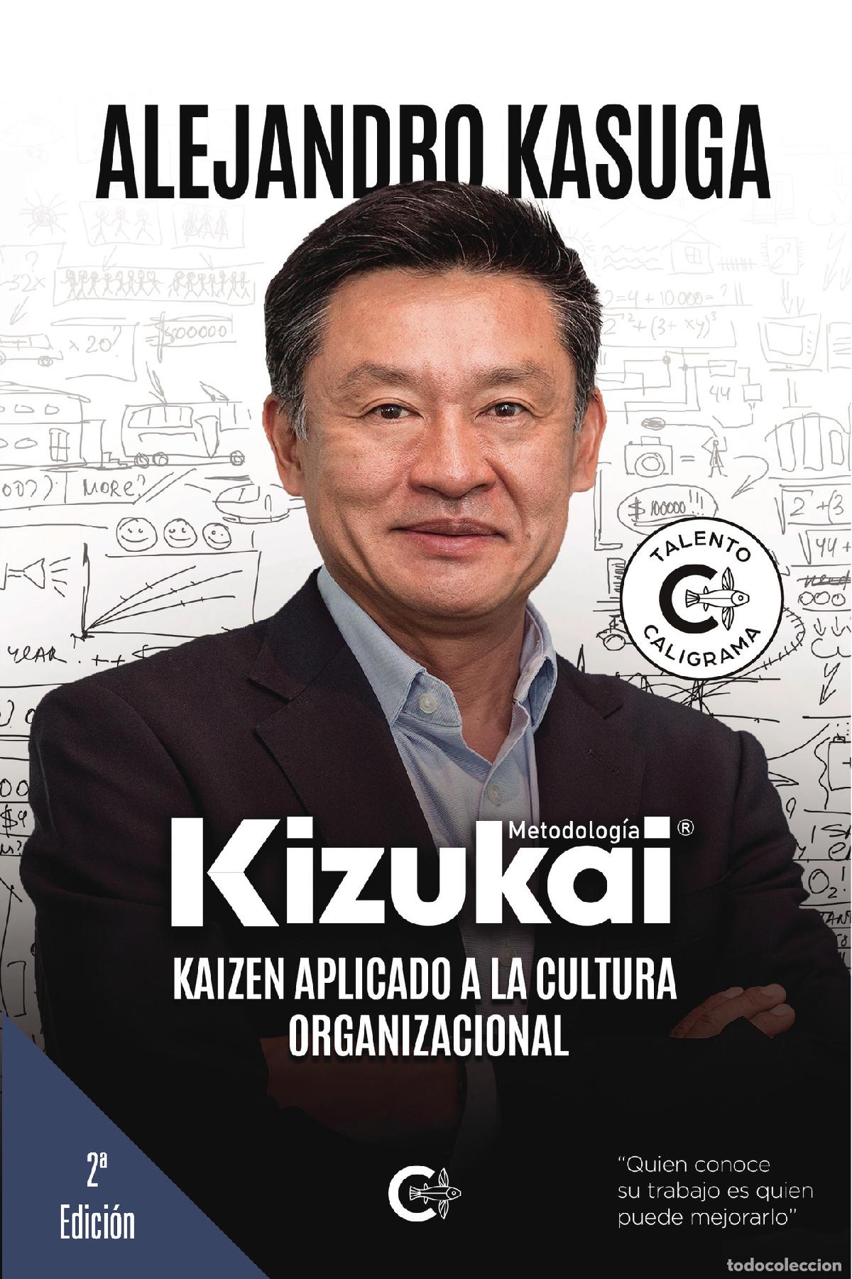 Libri: Kizukai, Kaizen aplicado a la cultura organizacional - Alejandro Kasuga