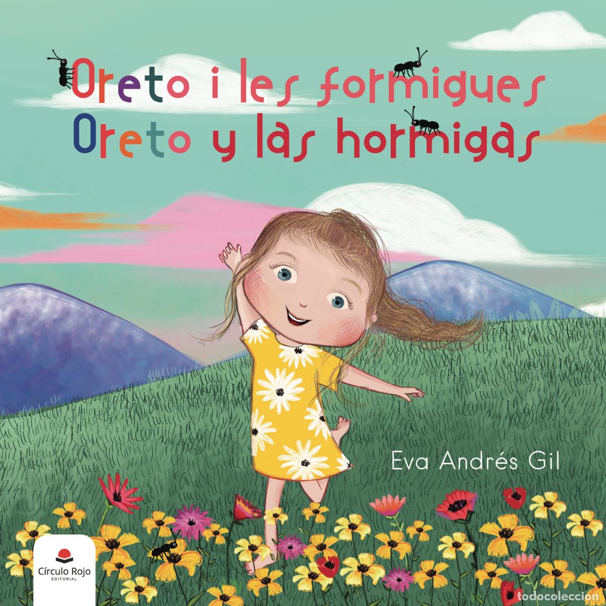 Libri: Oreto i les formigues / Oreto y las hormigas - Eva Andr&eacute;s Gil
