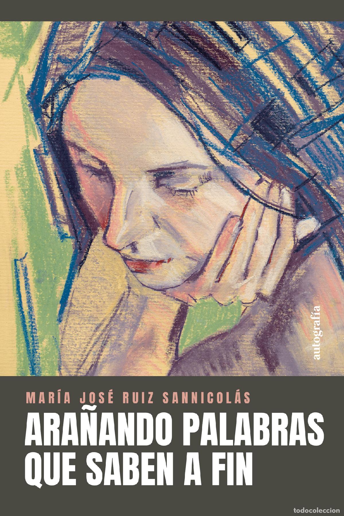 Libri: Ara&ntilde;ando palabras que saben a fin - Mar&iacute;a Jos&eacute; Ruiz