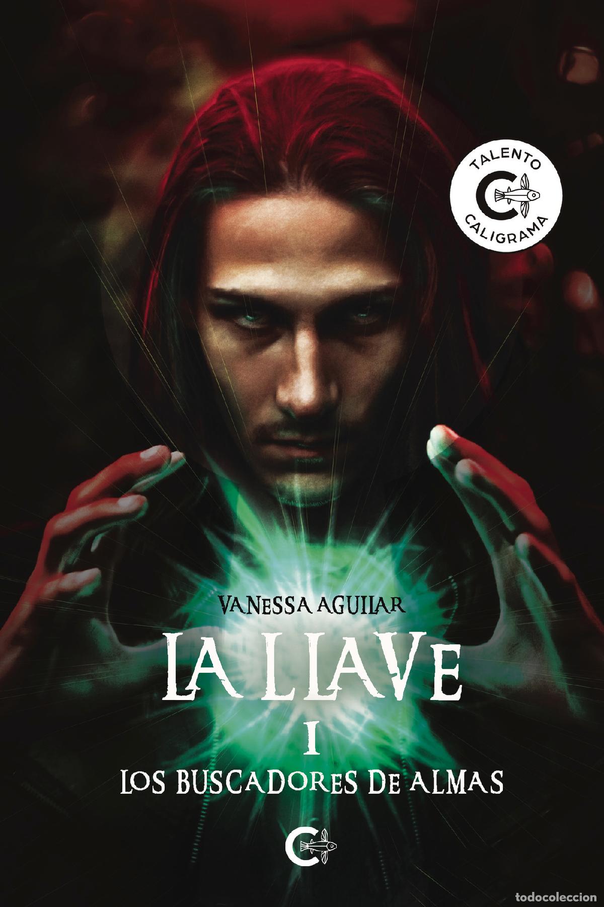 Libri: LA LLAVE I - Los buscadores de almas - Vanessa Aguilar