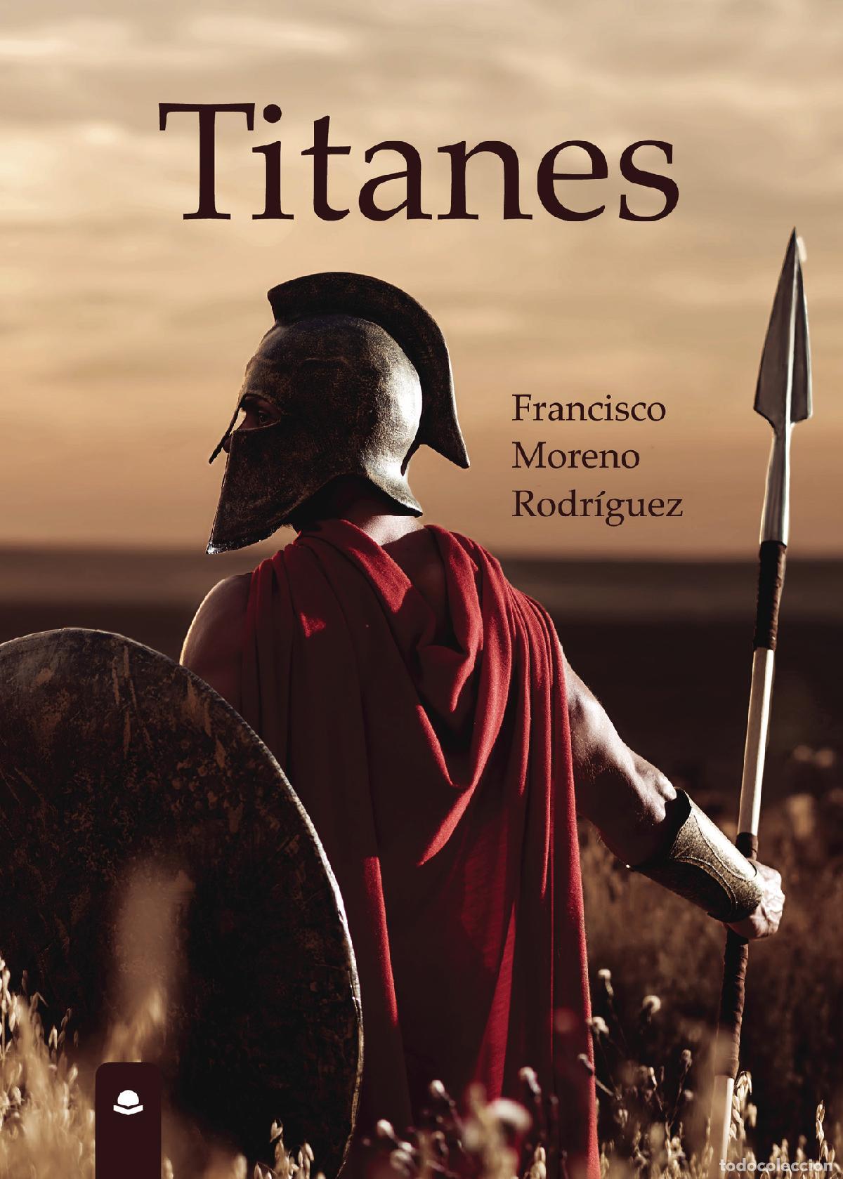 Libros: Titanes - Francisco Moreno Rodr&iacute;guez - Foto 1