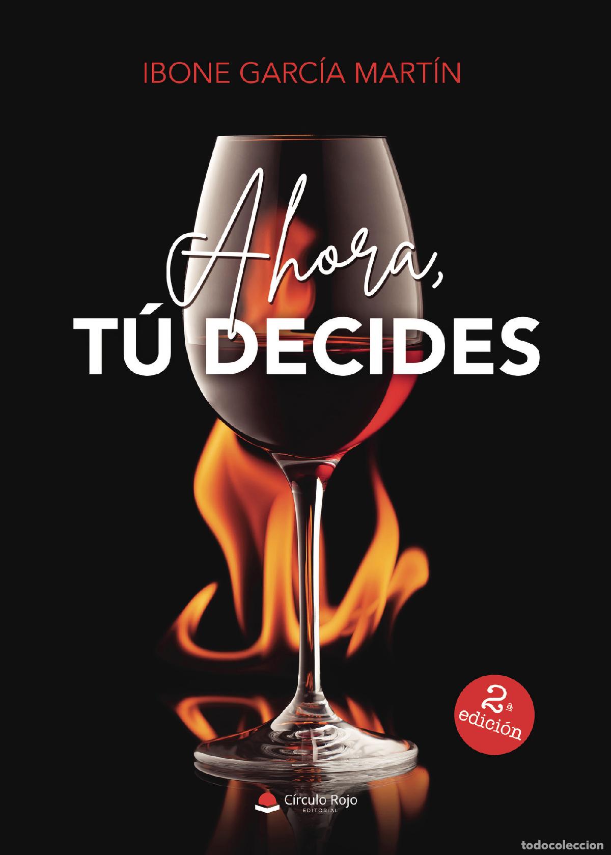 Libros: Ahora, t&uacute; decides - Ibone Garc&iacute;a Mart&iacute;n - Foto 1