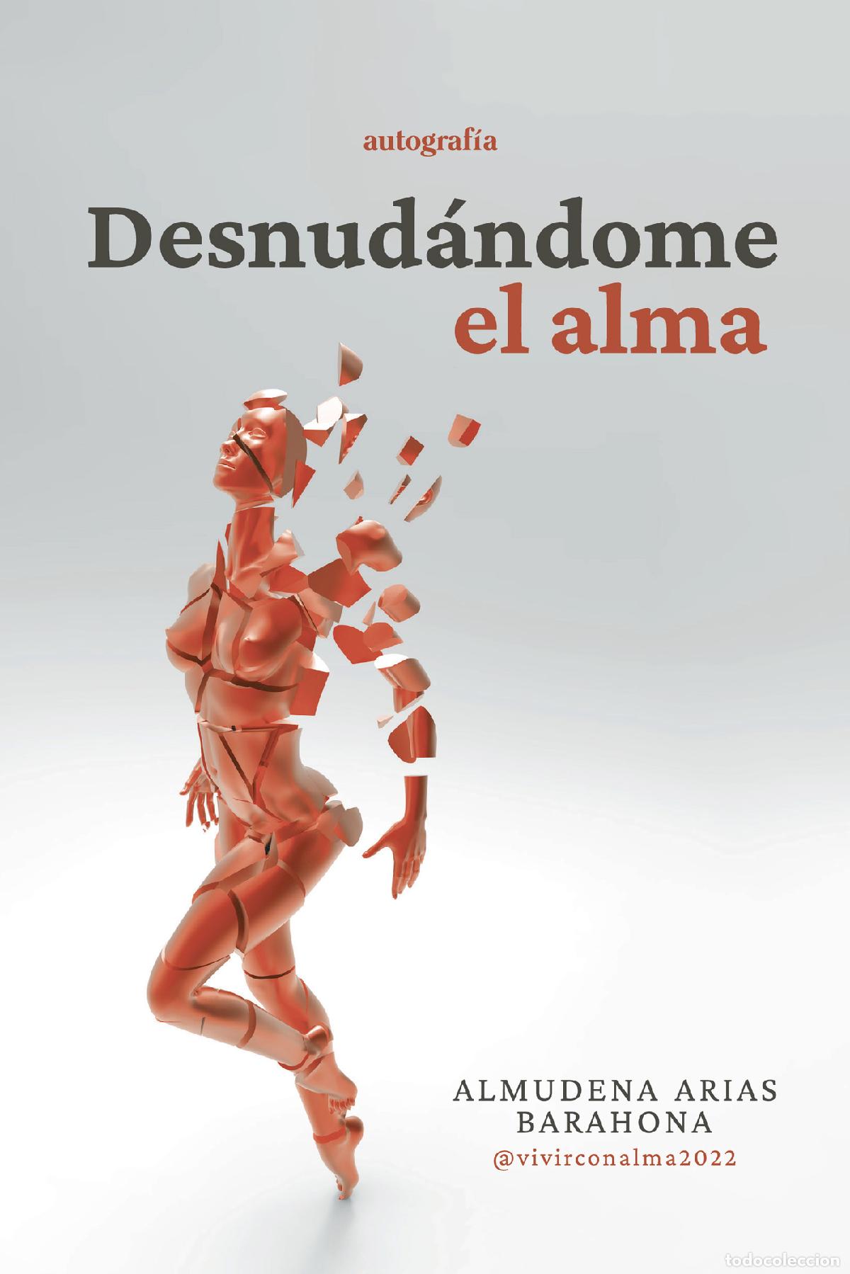 B&uuml;cher: Desnud&aacute;ndome el alma - Almudena Arias Barahona