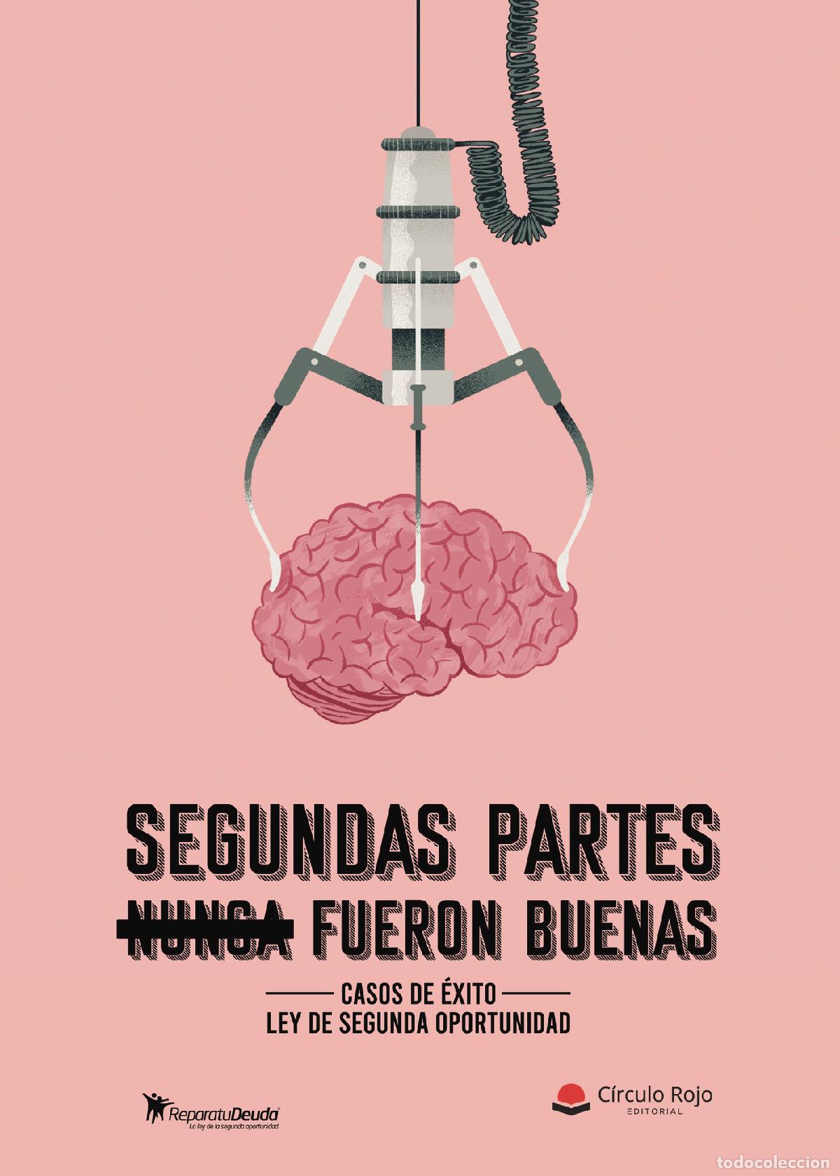 B&uuml;cher: Segundas partes nunca fueron buenas - Casos de &eacute;xito. Ley de segunda oportunidad - Alicia Garc&iacute;a S&aacute;n