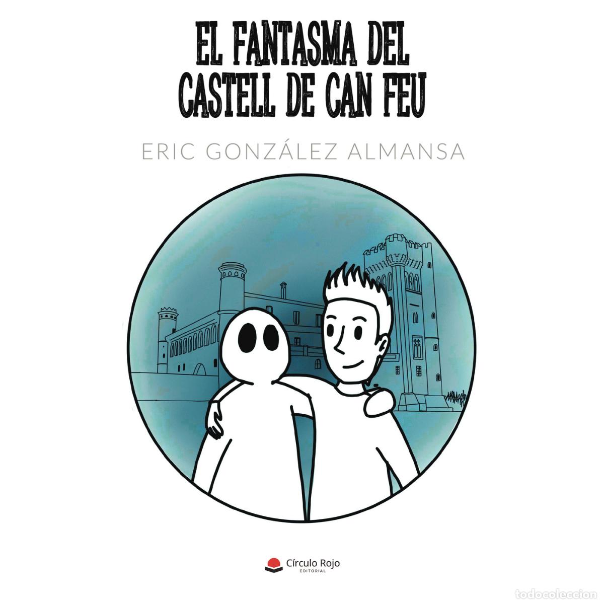 B&uuml;cher: El Fantasma del Castell de Can Feu (POD) - Eric Gonz&aacute;lez Almansa