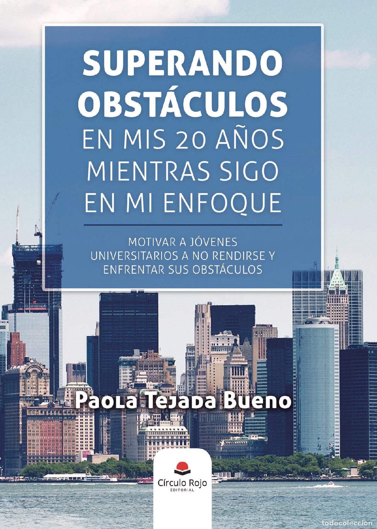 Libri: Superando obst&aacute;culos en mis 20 a&ntilde;os mientras sigo en mi enfoque - Motivar a j&oacute;venes universitarios a