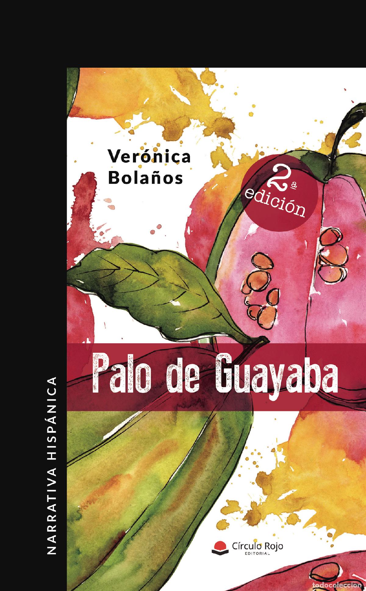 Libros: Palo de Guayaba - Ver&oacute;nica Bola&ntilde;os - Foto 1