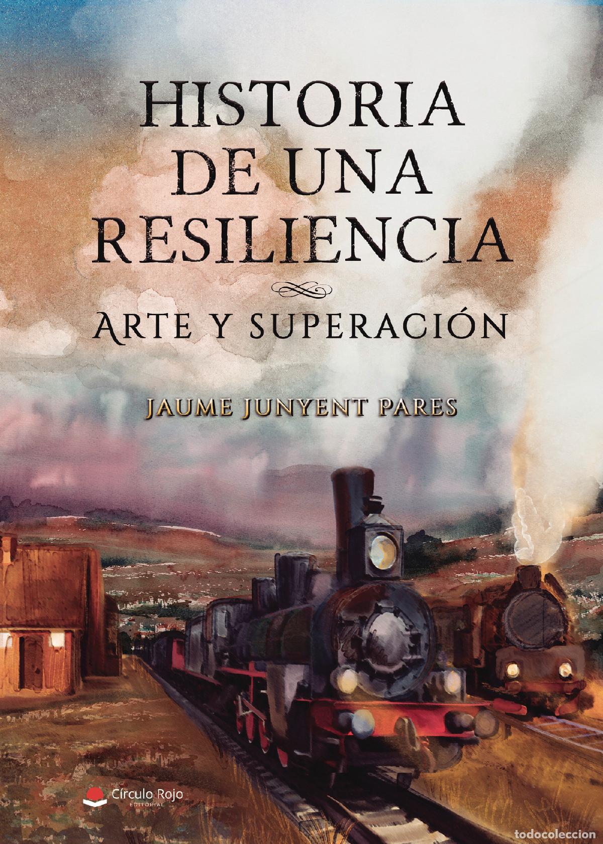 Libri: Historia de una resiliencia - Arte y superaci&oacute;n - Jaume Junyent Pares