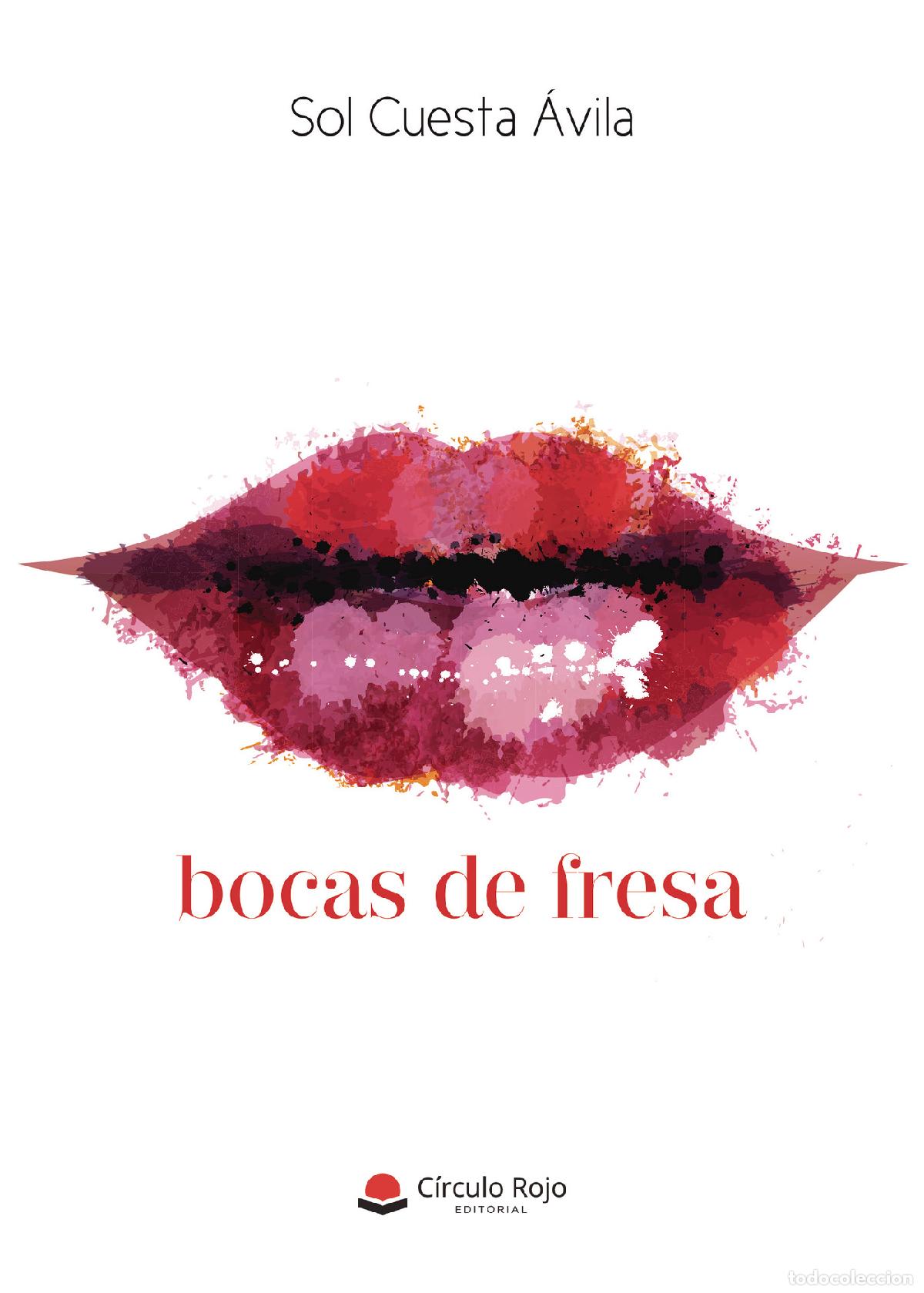 Libri: Bocas de fresa - Sol Cuesta &Aacute;vila