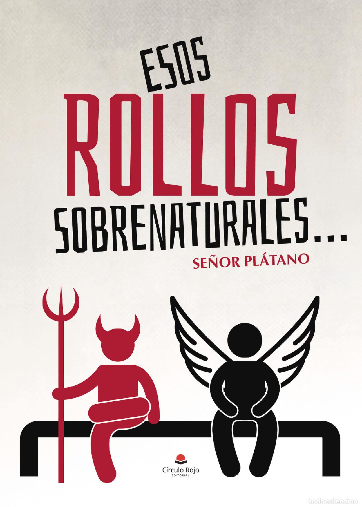 Libros: Esos rollos sobrenaturales... - Se&ntilde;or Pl&aacute;tano - Foto 1